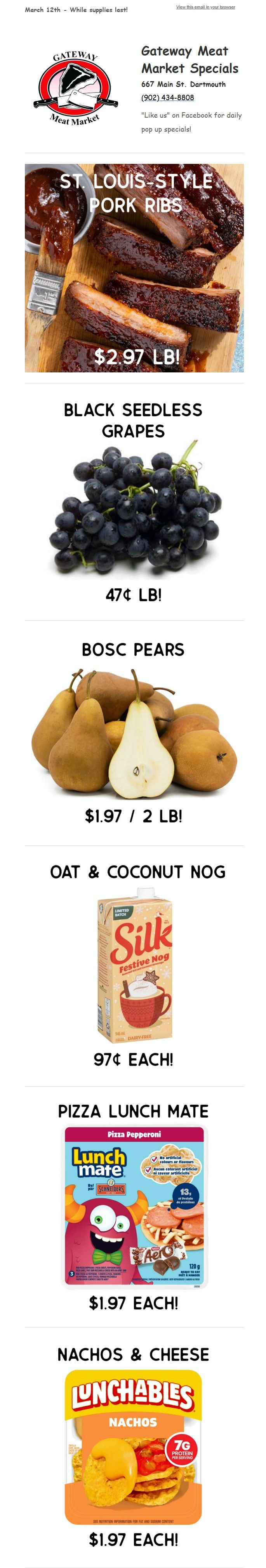 Gateway Meat Market weekly specials flyer featuring St. Louis Style Pork Ribs for $2.97 per pound, Black Seedless Grapes for 47 cents per pound, and Bosc Pears for $1.97 per 2 pounds. Also available are Silk Oat & Coconut Nog for 97 cents each, Pizza Lunch Mate for $1.97 each, and Lunchables Nachos & Cheese for $1.97 each. This flyer is valid from March 12th while supplies last.