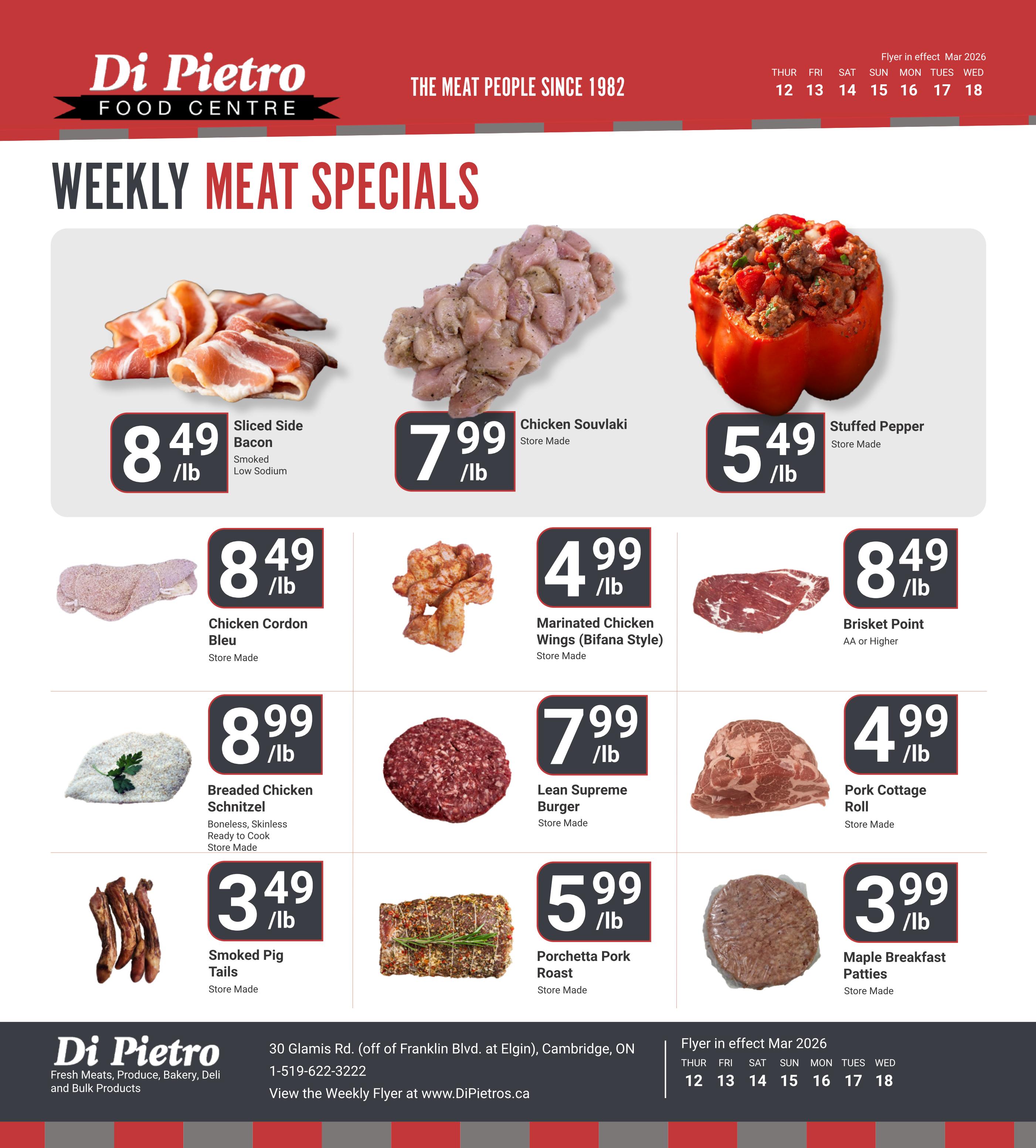 Di Pietro Food Centre weekly meat specials page 3. Featuring Sliced Side Bacon (Smoked, Low Sodium) for $8.49/lb, Chicken Souvlaki for $7.99/lb, and Stuffed Pepper for $5.49/lb. Also available are Chicken Cordon Bleu for $8.49/lb, Marinated Chicken Wings (Bifana Style) for $4.99/lb, Brisket Point (AA or Higher) for $8.49/lb, Breaded Chicken Schnitzel (Boneless, Skinless, Ready to Cook) for $8.99/lb, Lean Supreme Burger for $7.99/lb, Pork Cottage Roll for $4.99/lb, Smoked Pig Tails for $3.49/lb, Porchetta Pork Roast for $5.99/lb, and Maple Breakfast Patties for $3.99/lb. All items are store made unless otherwise specified. Flyer in effect March 12-18, 2026.