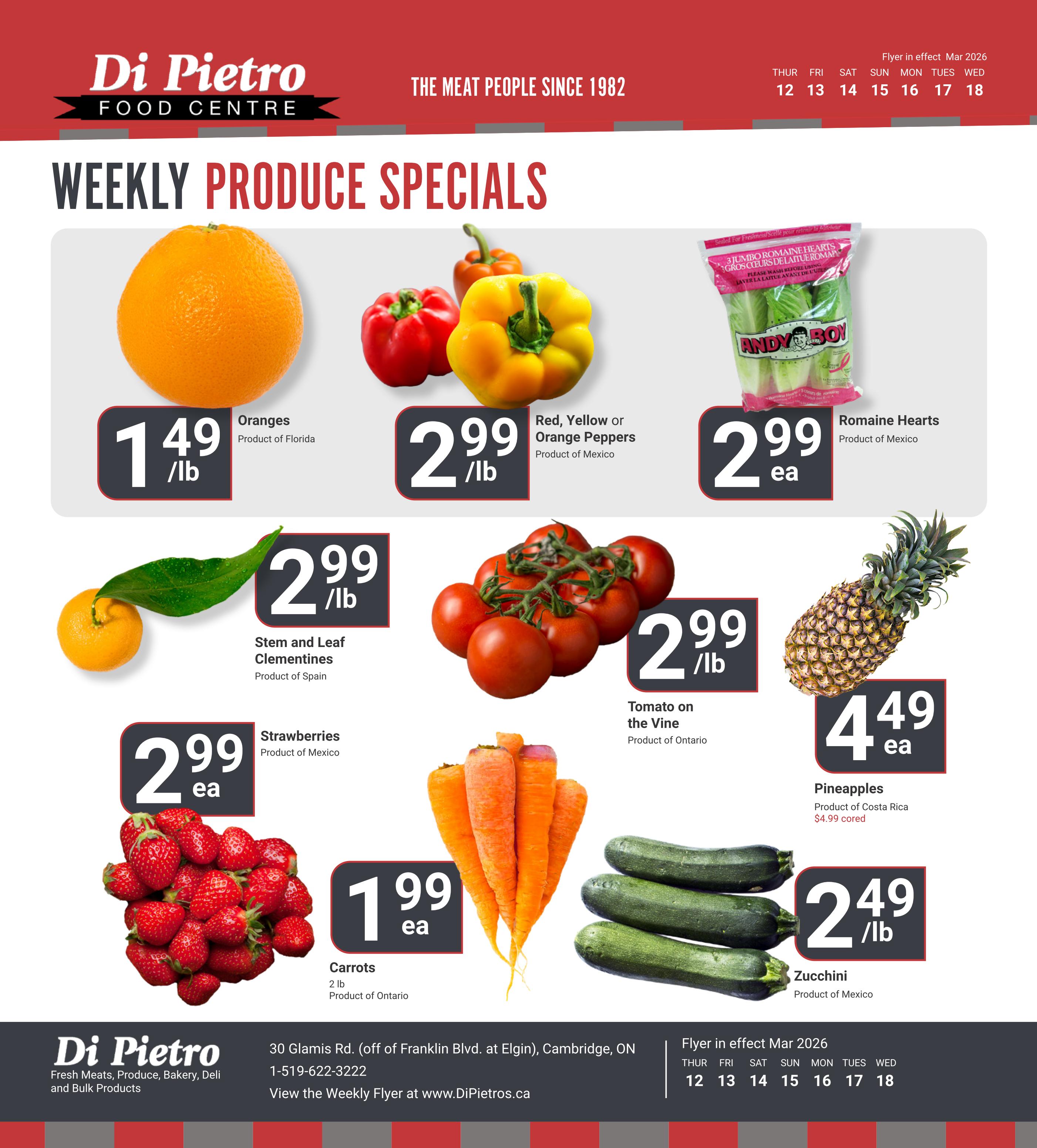 Di Pietro Food Centre weekly produce specials flyer for March 12-18, 2026. Featuring Oranges from Florida at $1.49/lb, Red, Yellow or Orange Peppers from Mexico at $2.99/lb, and Andy Boy Romaine Hearts from Mexico at $2.99 each. Also available are Stem and Leaf Clementines from Spain at $2.99/lb, Tomato on the Vine from Ontario at $2.99/lb, and Pineapples from Costa Rica at $4.49 each, with a $4.99 cored option. Additionally, enjoy Strawberries from Mexico at $2.99 each, Carrots (2 lb) from Ontario at $1.99 each, and Zucchini from Mexico at $2.49/lb.