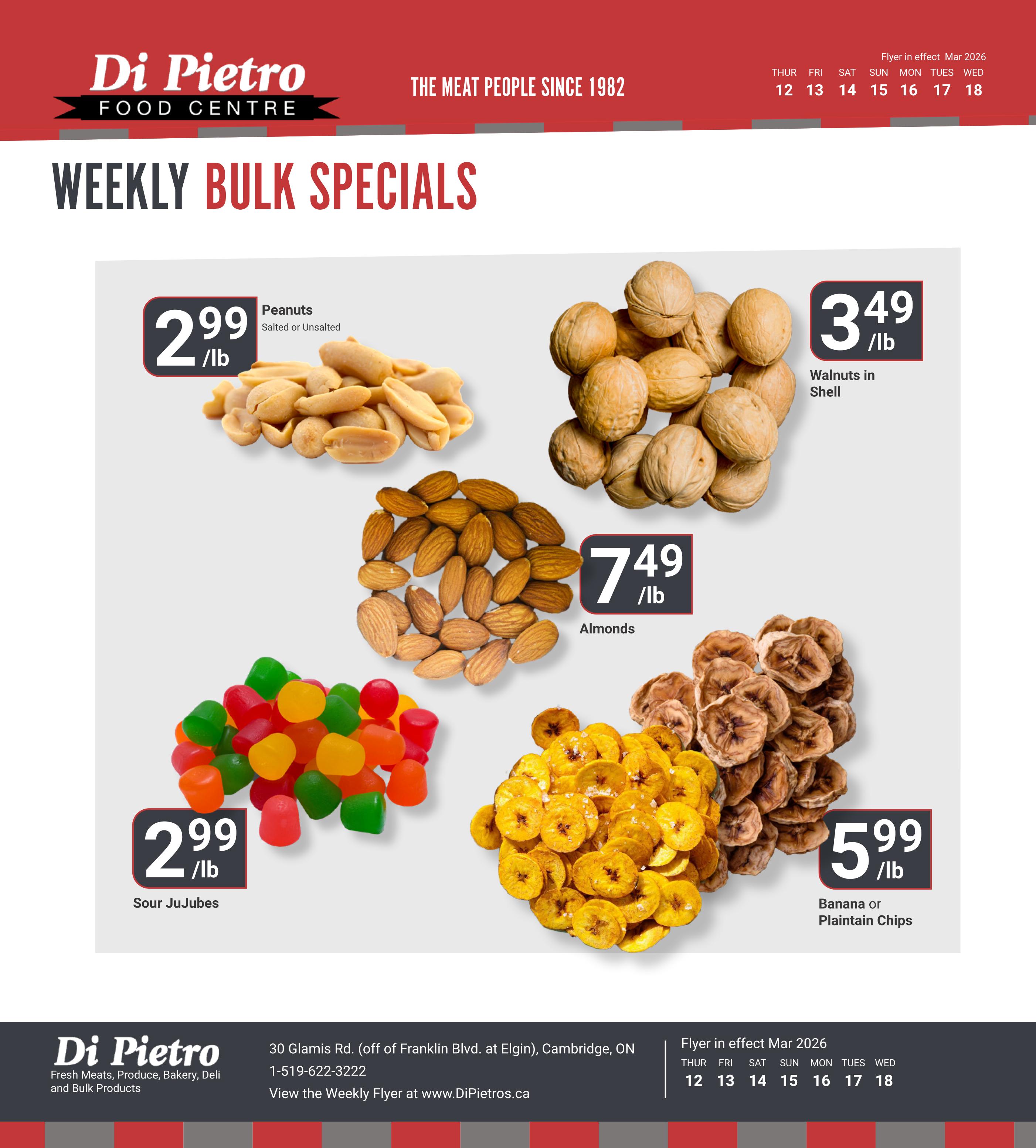 Di Pietro Food Centre weekly bulk specials page featuring Salted or Unsalted Peanuts for $2.99/lb, Walnuts in Shell for $3.49/lb, Almonds for $7.49/lb, Sour JuJubes for $2.99/lb, and Banana or Plantain Chips for $5.99/lb. The flyer is in effect March 2026 from the 12th to the 18th.