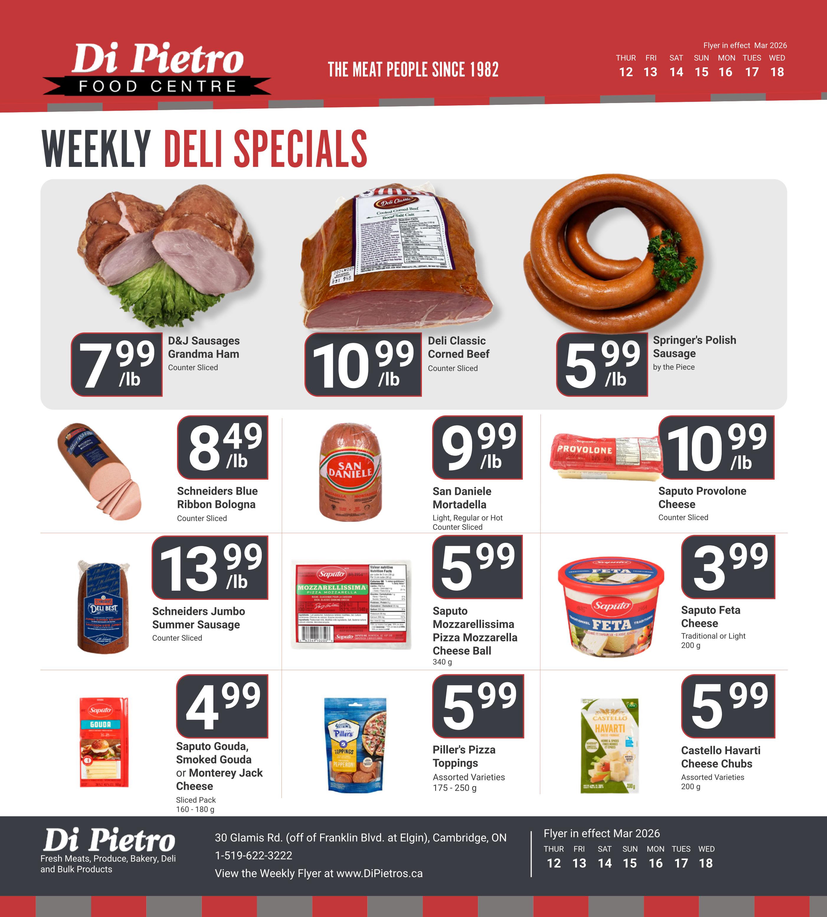 Di Pietro Food Centre Weekly Deli Specials flyer for March 2026. Featuring D&J Sausages Grandma Ham at $7.99/lb, Deli Classic Corned Beef at $10.99/lb, and Springer's Polish Sausage by the Piece at $5.99/lb. Also available are Schneiders Blue Ribbon Bologna at $8.49/lb, San Daniele Mortadella (Light, Regular or Hot, Counter Sliced) at $9.99/lb, and Saputo Provolone Cheese (Counter Sliced) at $10.99/lb. Additional specials include Schneiders Jumbo Summer Sausage (Counter Sliced) at $13.99/lb, Saputo Mozzarella Pizza Mozzarella Cheese Ball (340 g) at $5.99, and Saputo Feta Cheese (Traditional or Light, 200 g) at $3.99. Also featured are Saputo Gouda, Smoked Gouda or Monterey Jack Cheese (Sliced Pack 160-180 g) at $4.99, Piller's Pizza Toppings (Assorted Varieties, 175-250 g) at $5.99, and Castello Havarti Cheese Chubs (Assorted Varieties, 200 g) at $5.99. The flyer is in effect from March 12 to March 18, 2026.
