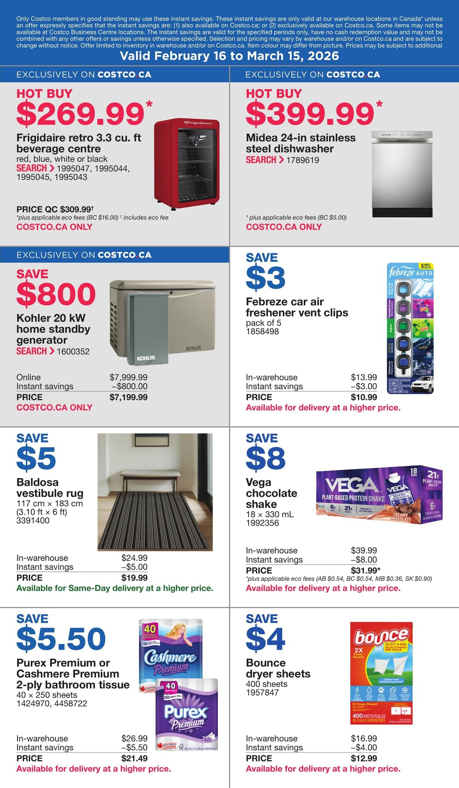 Costco Members Only Savings flyer, page 8. Hot Buy: Frigidaire retro 3.3 cu. ft. beverage centre in red, white, or black for $269.99. Hot Buy: Midea 24-in stainless steel dishwasher for $399.99. Save $800 on a Kohler 20 kW home standby generator, now $7,199.99. Save $3 on Febreze car air freshener vent clips, pack of 5, for $10.99. Save $5 on a Baldosa vestibule rug (117 cm x 183 cm) for $19.99. Save $8 on Vega chocolate shake, 18 x 330 mL, for $31.99 plus applicable eco fees. Save $5.50 on Purex Premium or Cashmere Premium 2-ply bathroom tissue, 40 x 250 sheets, for $21.49. Save $4 on Bounce dryer sheets, 400 sheets, for $12.99. All prices are valid February 16 to March 15, 2026.