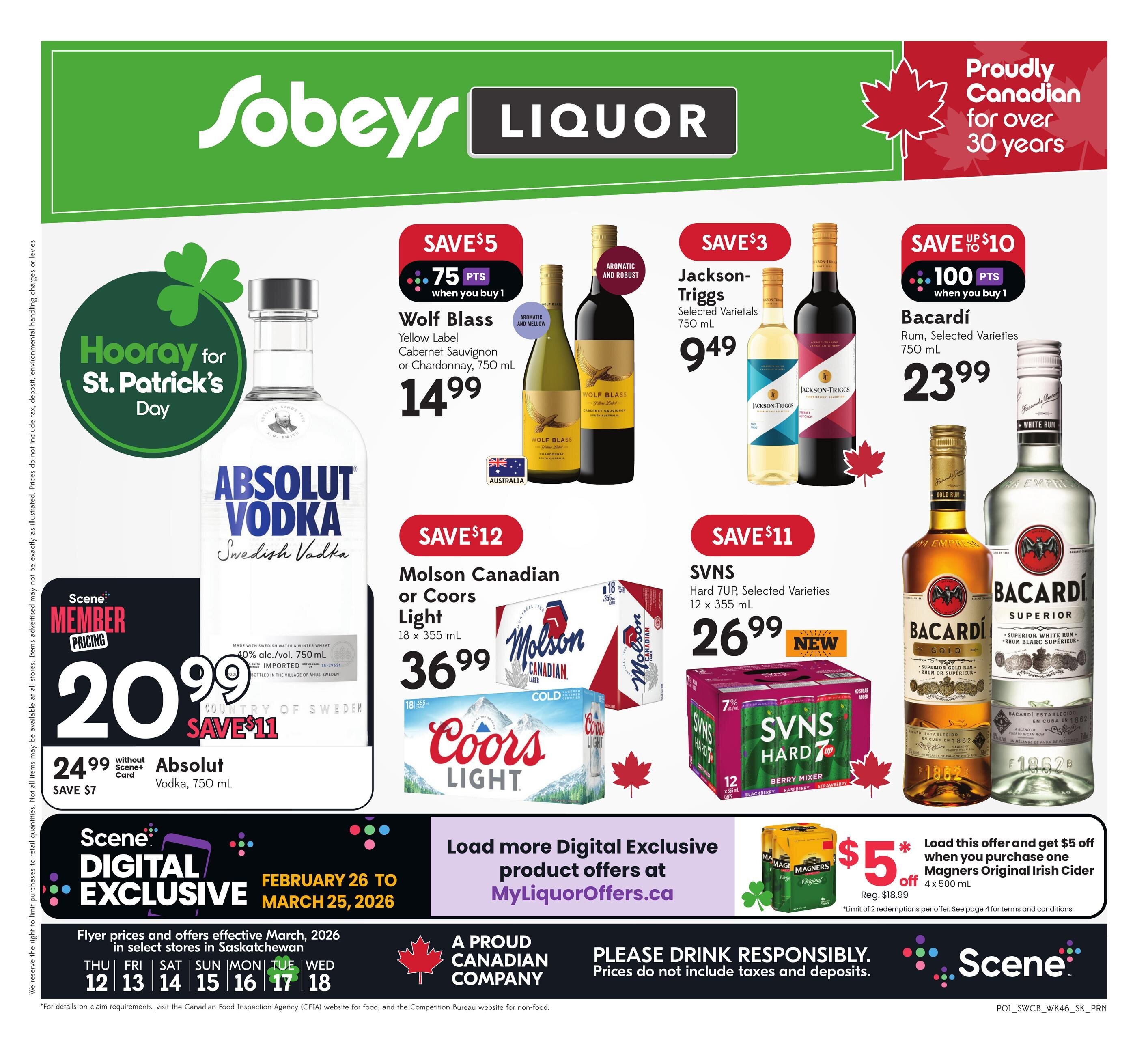 Sobeys Liquor weekly flyer specials for St. Patrick's Day. Features Absolut Vodka, 750 mL, for $20.99 with Scene+ card, a saving of $11. Without Scene+ card, it's $24.99, saving $7. Also on sale is Wolf Blass Yellow Label Cabernet Sauvignon or Chardonnay, 750 mL, for $14.99, saving $5. Jackson-Triggs Selected Varietals, 750 mL, are $9.49, saving $3. Bacardi Rum, Selected Varieties, 750 mL, is $23.99, saving up to $10. Molson Canadian or Coors Light, 18 x 355 mL, is $36.99, saving $12. SVNS Hard 7UP, Selected Varieties, 12 x 355 mL, is $26.99. Load digital exclusive offers at MyLiquorOffers.ca. Purchase Magners Original Irish Cider, 4 x 500 mL, and get $5 off with a regular price of $18.99. This flyer is valid from March 12 to March 18, 2026, in select stores in Saskatchewan.