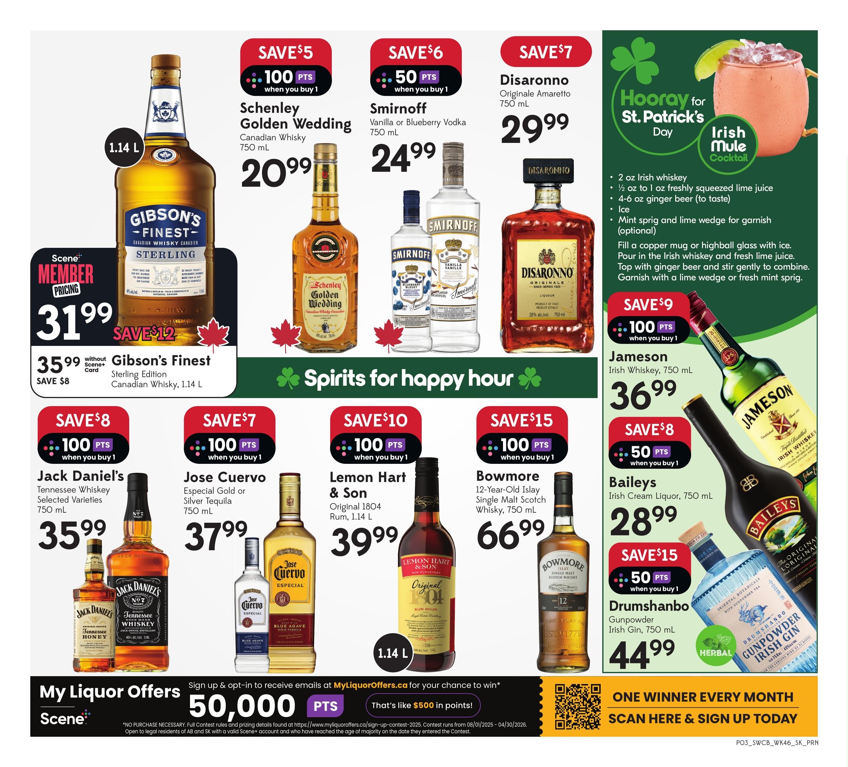 Sobeys Liquor weekly flyer specials page 3. Features 'Spirits for happy hour' with various liquor deals. Gibson's Finest Sterling Edition Canadian Whisky 1.14 L is $31.99 with Scene+ Member Pricing, a saving of $8 from $35.99. Schenley Golden Wedding Canadian Whisky 750 mL is $20.99, save $5 with 100 Scene+ points. Smirnoff Vanilla or Blueberry Vodka 750 mL is $24.99, save $6 with 50 Scene+ points. Disaronno Originale Amaretto 750 mL is $29.99, save $7. Jack Daniel's Tennessee Whiskey Selected Varieties 750 mL is $35.99, save $8 with 100 Scene+ points. Jose Cuervo Especial Gold or Silver Tequila 750 mL is $37.99, save $7 with 100 Scene+ points. Lemon Hart & Son Original 1804 Rum, 1.14 L is $39.99, save $10 with 100 Scene+ points. Bowmore 12-Year-Old Islay Single Malt Scotch Whisky, 750 mL is $66.99, save $15 with 100 Scene+ points. Baileys Irish Cream Liquor, 750 mL is $28.99, save $8 with 50 Scene+ points. Drumshanbo Gunpowder Irish Gin, 750 mL is $44.99, save $15 with 50 Scene+ points. Also includes a recipe for an Irish Mule cocktail for St. Patrick's Day. Sign up for My Liquor Offers for a chance to win 50,000 Scene+ points, which is like $500 in points.