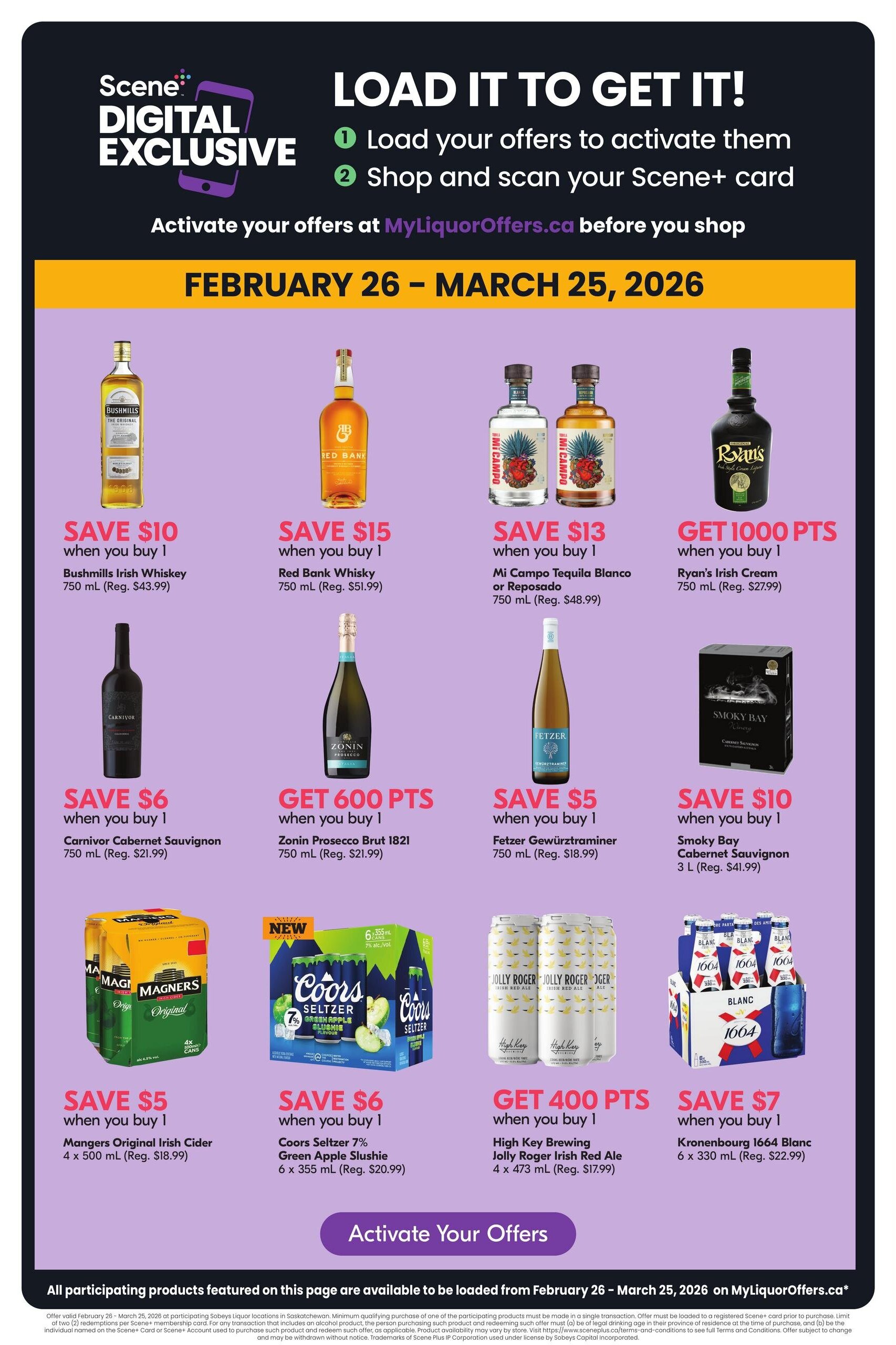 Sobeys Liquor flyer page 6, featuring Scene+ digital exclusive offers valid February 26 - March 25, 2026. Save $10 on Bushmills Irish Whiskey (750 mL, Reg. $43.99). Save $15 on Red Bank Whisky (750 mL, Reg. $51.99). Save $13 on Mi Campo Tequila Blanco or Reposado (750 mL, Reg. $48.99). Get 1000 Scene+ points on Ryan's Irish Cream (750 mL, Reg. $27.99). Save $6 on Carnivor Cabernet Sauvignon (750 mL, Reg. $21.99). Get 600 Scene+ points on Zonin Prosecco Brut 1821 (750 mL, Reg. $21.99). Save $5 on Fetzer Gewürztraminer (750 mL, Reg. $18.99). Save $10 on Smoky Bay Cabernet Sauvignon (3 L, Reg. $41.99). Save $5 on Mangers Original Irish Cider (4 x 500 mL, Reg. $18.99). Save $6 on Coors Seltzer 7% Green Apple Slushie (6 x 355 mL, Reg. $20.99). Get 400 Scene+ points on High Key Brewing Jolly Roger Irish Red Ale (4 x 473 mL, Reg. $17.99). Save $7 on Kronenbourg 1664 Blanc (6 x 330 mL, Reg. $22.99). Activate your offers at MyLiquorOffers.ca.