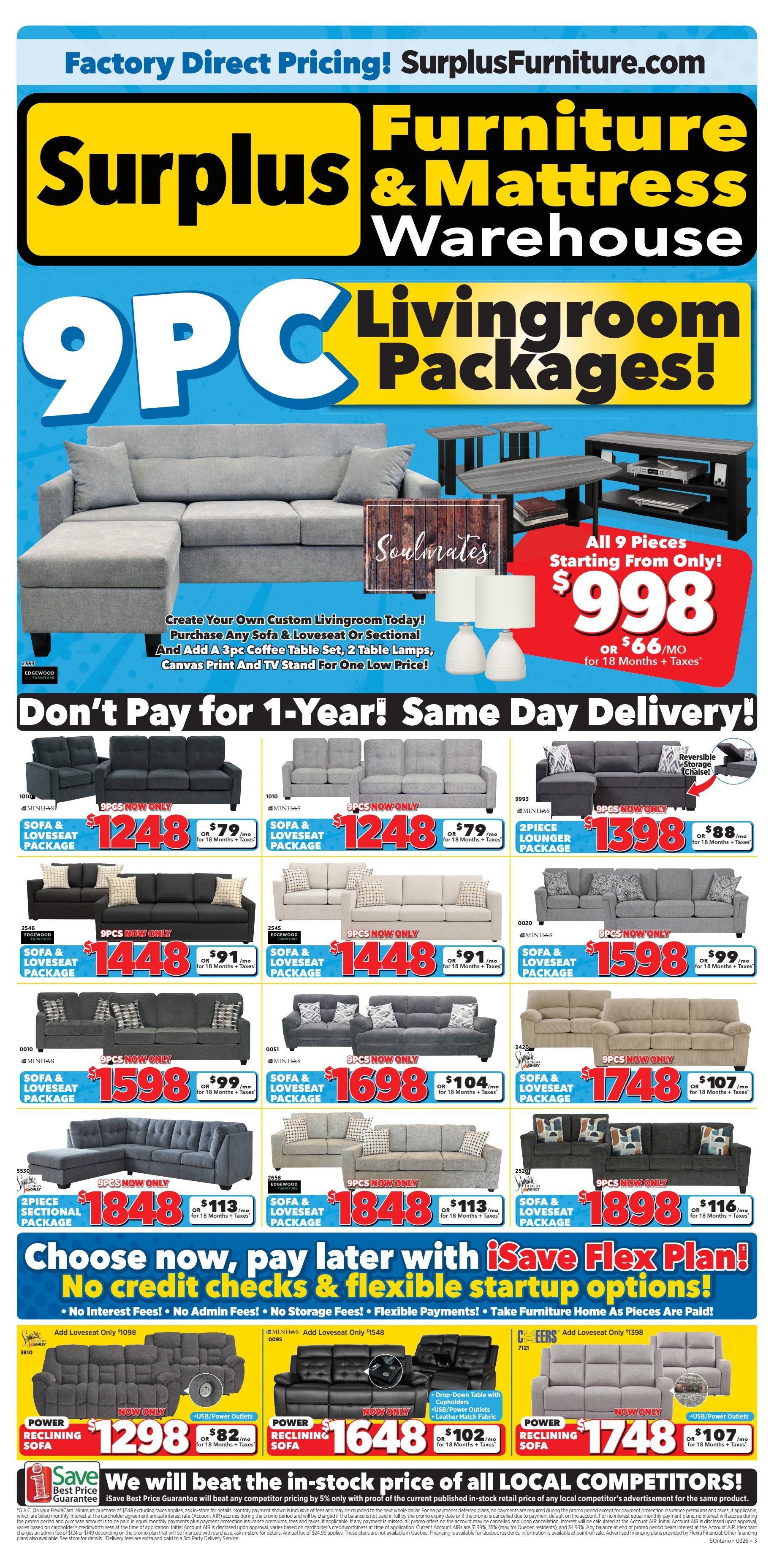 Surplus Furniture & Mattress Warehouse flyer featuring 9-piece living room packages starting from $998 or $66/month. Create your own custom living room with any sofa, loveseat or sectional, plus a 3-piece coffee table set, 2 table lamps, canvas print, and TV stand for one low price. Offers include 'Don't Pay for 1-Year! Same Day Delivery!'. Various 9-piece sofa & loveseat packages are available for $1248 or $79/month, including models 1010 and 2545. Other packages include model 0010 for $1598 or $99/month, model 0051 for $1698 or $104/month, and model 2420 for $1748 or $107/month. A 2-piece lounger package (model 9993) is $1398 or $88/month. A 2-piece sectional package (model 5510) is $1848 or $113/month. Also featured are power reclining sofas with USB/power outlets and drop-down tables with cupholders for $1298 or $82/month (model 0092) and $1648 or $102/month (model 7121). Another power reclining sofa is available for $1748 or $107/month. The flyer highlights the 'iSave Flex Plan' with no credit checks and flexible startup options. A 'Save We Will beat the in-stock price of all LOCAL COMPETITORS!' guarantee is also promoted, offering 5% off competitor prices.