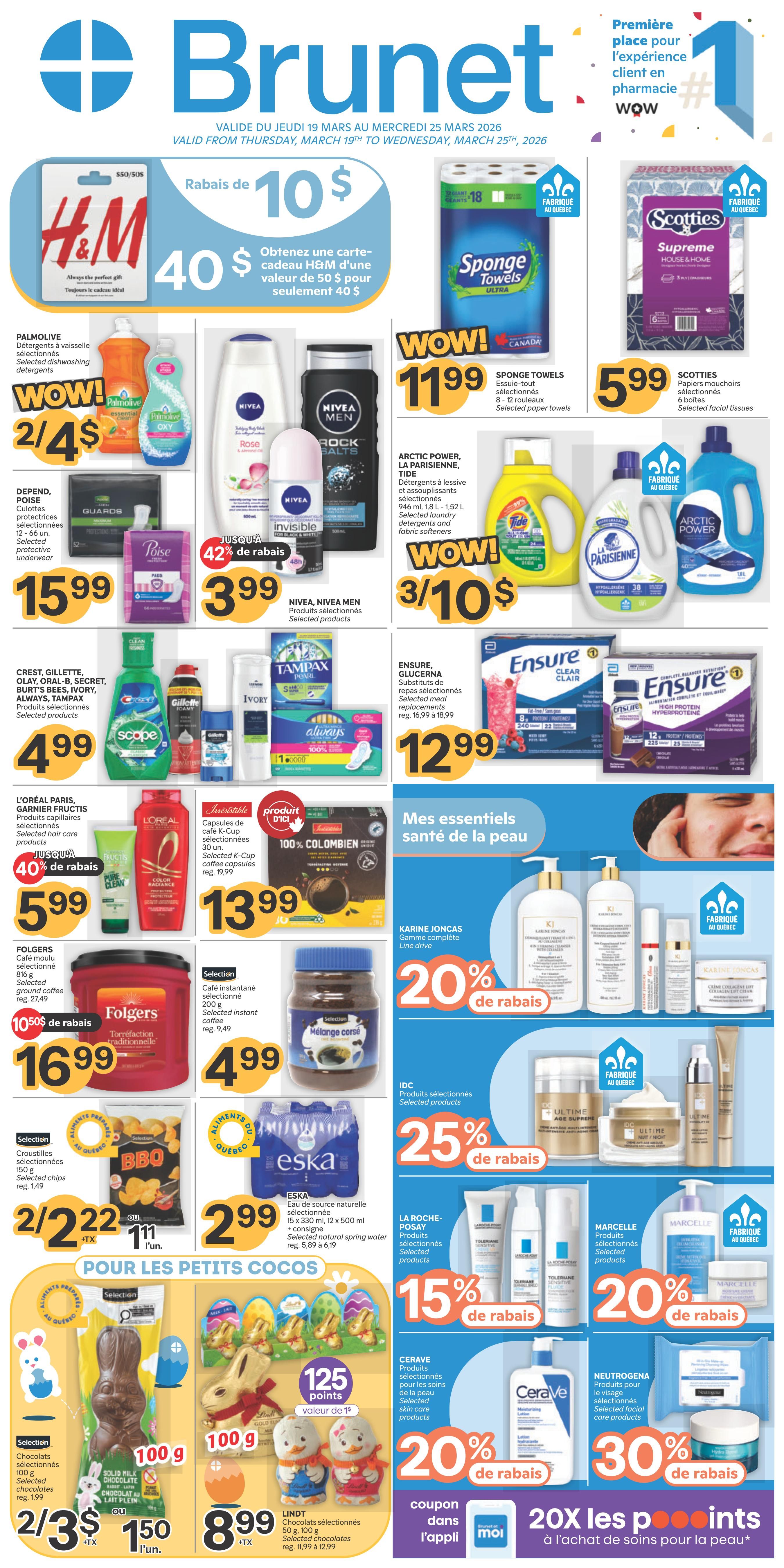 Brunet weekly flyer specials valid from Thursday, March 19th to Wednesday, March 25th, 2026. Features an H&M gift card offer: get a $50 value card for $40. Deals include Palmolive selected dishwashing detergents 2 for $4, Sponge Towels for $11.99, and Scotties facial tissues for $5.99. Nivea and Nivea Men products are 42% off, priced at $3.99. Arctic Power, La Parisienne, and Tide laundry detergents and fabric softeners are 3 for $10. Crest, Gillette, Olay, Oral-B, Secret, Burt's Bees, Ivory, Always, and Tampax selected products are $4.99. Ensure meal replacements are $12.99. L'Oréal Paris and Garnier Fructis selected hair care products are 40% off, priced at $5.99. Selected K-Cup coffee capsules are $13.99. Folgers ground coffee is $16.99. Selected instant coffee is $4.99. Selection BBQ chips are 2 for $2.22. Eska natural spring water is $2.99. Karine Joncas skincare line is 20% off. IDC selected products are 25% off. La Roche-Posay selected products are 15% off. Marcelle selected products are 20% off. Cerave selected skincare products are 20% off. Neutrogena selected facial care products are 30% off. Special section for 'Pour les petits cocos' (For the little chicks) features selected chocolate bunnies and eggs, with 2 for $3 deals on selected 100g chocolates and Lindt selected 50g and 100g chocolates for $8.99. Offers include 125 points for every $10 spent on selected items. A coupon in the app offers 20X points on the purchase of skincare products.