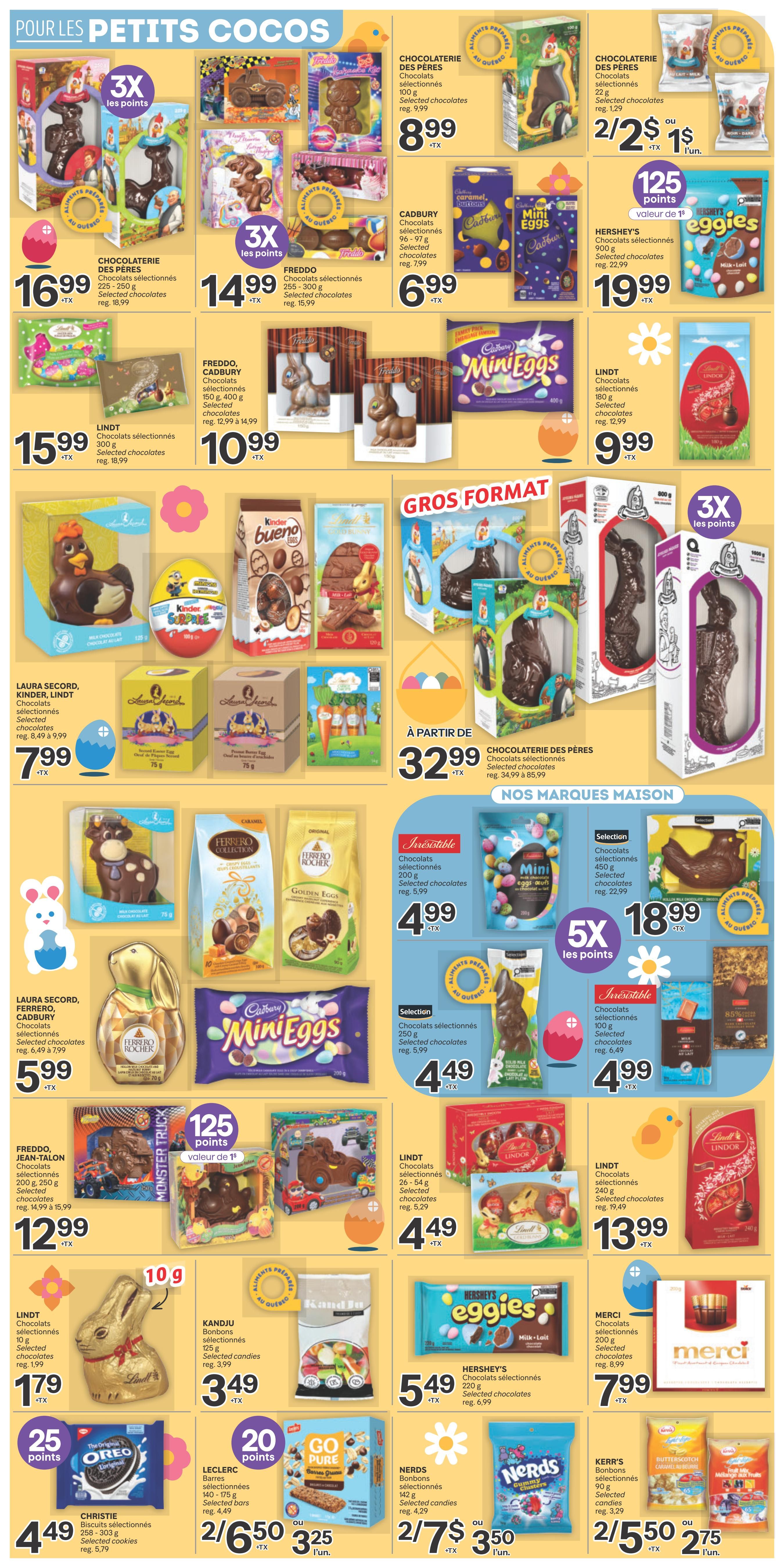 Brunet weekly flyer specials page 3 features a wide selection of chocolates and candies for Easter. Featured products include Chocolaterie des Pères selected chocolates for $8.99, Freddo chocolates for $14.99, and Lindt selected chocolates for $15.99. Also on sale are Cadbury chocolates for $6.99, Hershey's selected chocolates for $19.99, and Freddo, Cadbury, and Lindt chocolates starting at $10.99. Larger format chocolates from Chocolaterie des Pères are available starting at $32.99. Other deals include Laura Secord, Ferrero Rocher, and Cadbury chocolates for $5.99. Smaller treats like Lindt chocolates are $1.79, Kandju assorted candies for $3.49, and Hershey's Eggies for $5.49. The flyer also highlights Christie cookies for $4.49, Leclerc bars for 2 for $6.50 or $3.25 each, Go Pure bars for 2 for $7 or $3.50 each, Nerds candies for 2 for $7 or $3.50 each, and Kerr's butterscotch candies for 2 for $5.50 or $2.75 each. Many items offer bonus points or 3X points promotions.