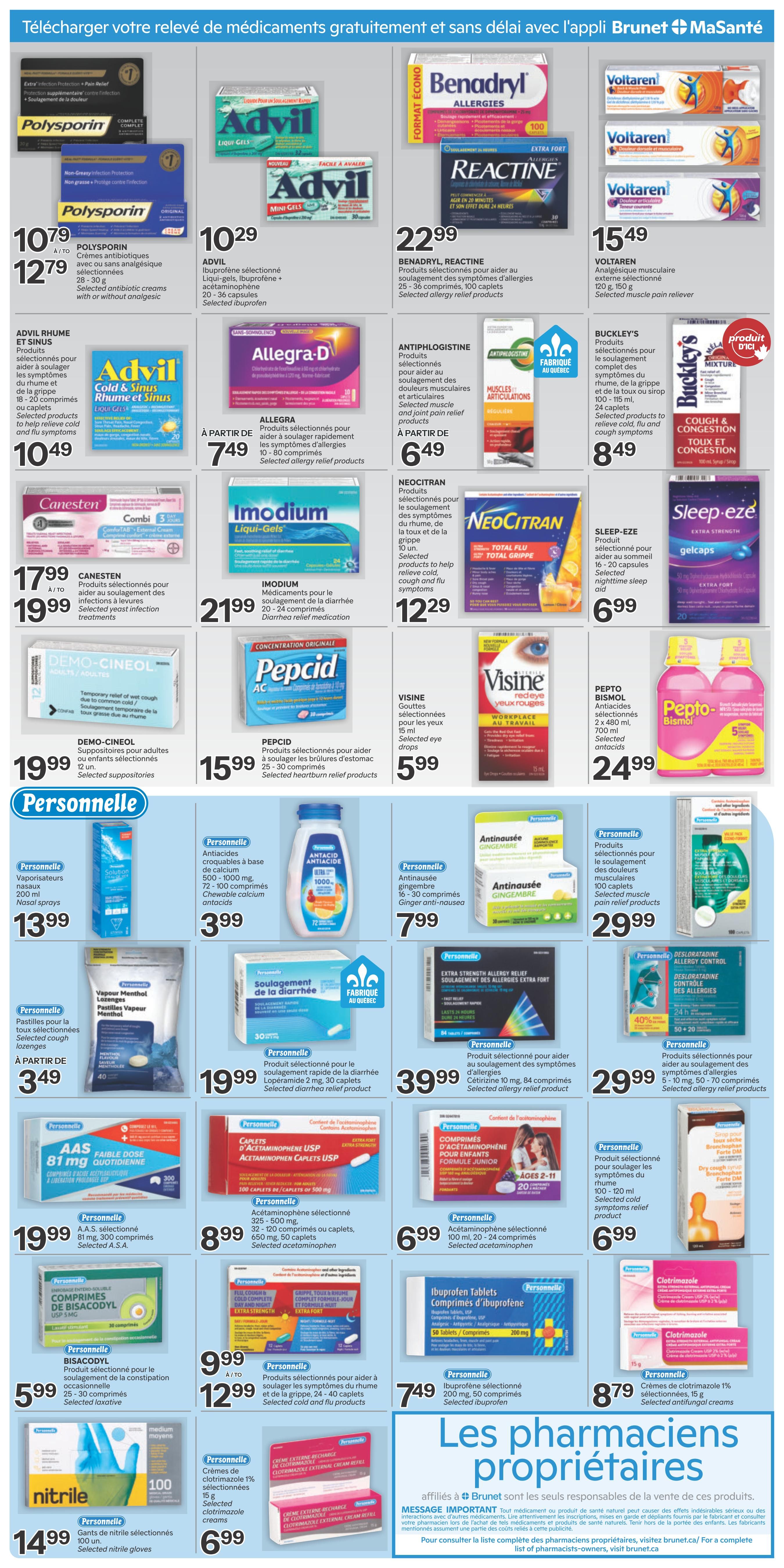 Brunet Weekly Flyer Specials Page 4. Features a variety of health and wellness products. Top row includes Polysporin antibiotic creams for $10.79, Advil Liqui-Gels for $10.29, Benadryl Allergy 100 caplets for $22.99, and Voltaren muscle pain relief for $15.49. Second row showcases Advil Rhume et Sinus for $10.49, Allegra Allergy relief products starting at $7.49, Antiphlogistine for $6.49, Buckley's Cough & Congestion for $8.49, and Neocitran for $12.29. Also featured are Canesten yeast infection treatments for $17.99 to $19.99, Imodium diarrhea relief medication for $21.99, Pepcid heartburn relief products for $15.99, Visine eye drops for $5.99, and Pepto-Bismol antacids for $24.99. The bottom section highlights Personnelle brand products including nasal sprays for $13.99, cough lozenges starting at $3.49, antacids for $3.99, ginger anti-nausea for $7.99, muscle pain relief for $29.99, diarrhea relief for $19.99, allergy relief for $39.99 and $29.99, Acetaminophen products starting at $6.99, Ibuprofen tablets for $7.49, nitrile gloves for $14.99, and Clotrimazole creams for $6.99. The page also promotes 'Les pharmaciens propriétaires' (Proprietary pharmacists) and directs customers to visit brunet.ca for a complete list of pharmacist-owners.