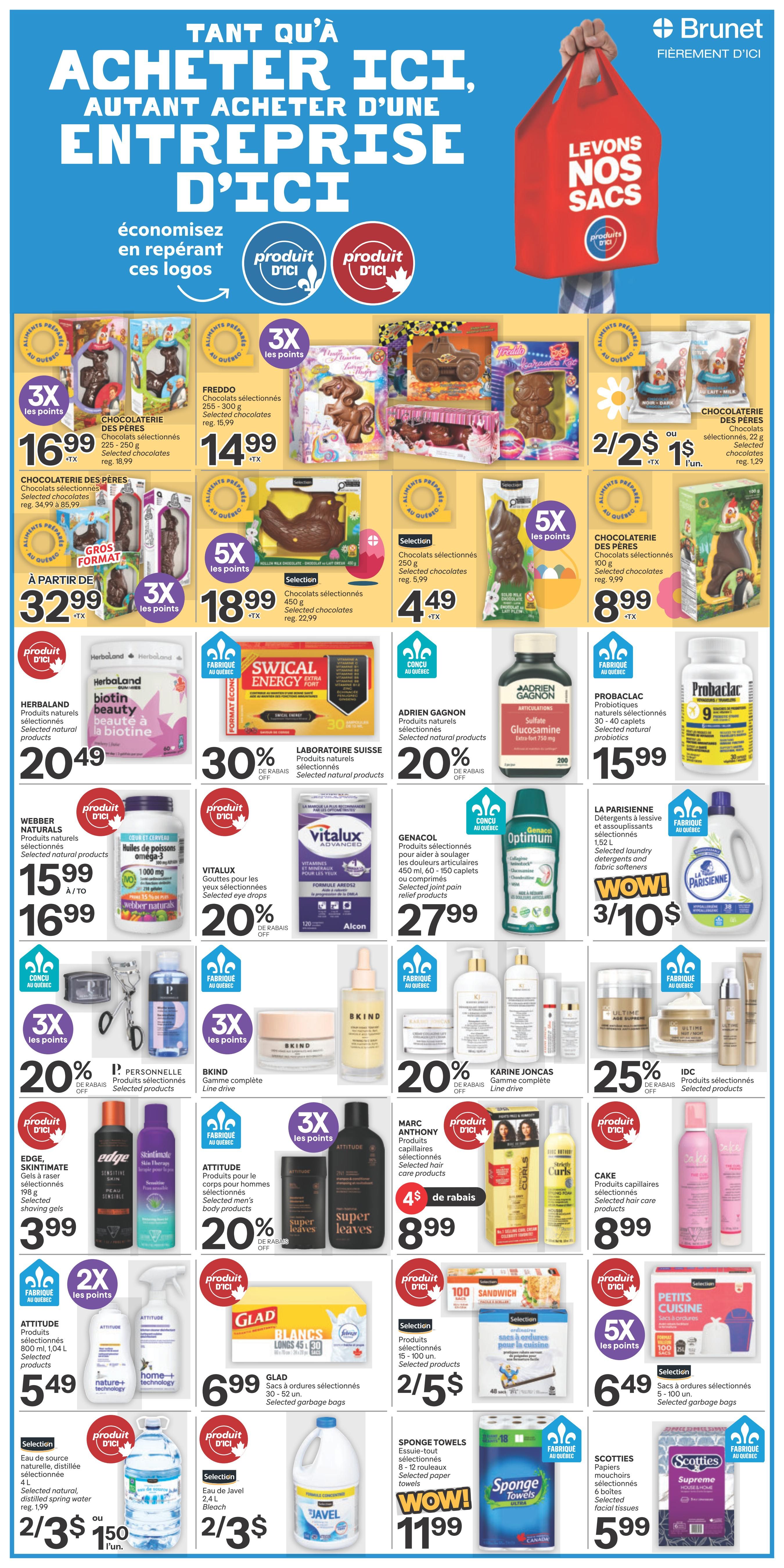 Brunet flyer page 9 features a 'Buy Here, Buy Local' promotion. Featured products include Chocolaterie des Pères selected chocolates for $16.99, Freddo selected chocolates (255-300g) for $14.99, and Chocolaterie des Pères selected chocolates (100g) for $8.99. Also available are Chocolaterie des Pères selected chocolates (250g) for $4.99 and Chocolaterie des Pères selected chocolates (22g) for $1.29. Get 3X points on selected Chocolaterie des Pères chocolates. Large format selected chocolates are $32.99 and other selected chocolates are $18.99 with 5X points. Herboland Biotin beauty supplements are $20.49. Swical Energy Extra is 30% off. Adrien Gagnon products are 20% off. Probaclac probiotics are $15.99. Webber Naturals Omega-3 fish oil capsules are $15.99 to $16.99. Vitalux eye drops are 20% off. Genacol joint pain relief products are $27.99. La Parisienne laundry detergents and fabric softeners are 3 for $10. Edge and Skintimate shaving gels are $3.99. Attitude men's body products are 20% off. BKind complete hair care line is 20% off. Marc Anthony hair care products are $8.99 with a $4 discount. Attitude cleaning products are 2X points and $5.49. Glad selected garbage bags are $6.99. Selection brand selected kitchen garbage bags are 2 for $5. Petits Plaisirs selected garbage bags are $6.49 with 5X points. Selection natural spring water is 2 for $3 or $1.50 each. Selection Javel bleach is 2 for $3. Sponge Towels paper towels are $11.99. Scotties Supreme facial tissues are $5.99. IDC selected products are 25% off. Karine Joncas complete line is 20% off.