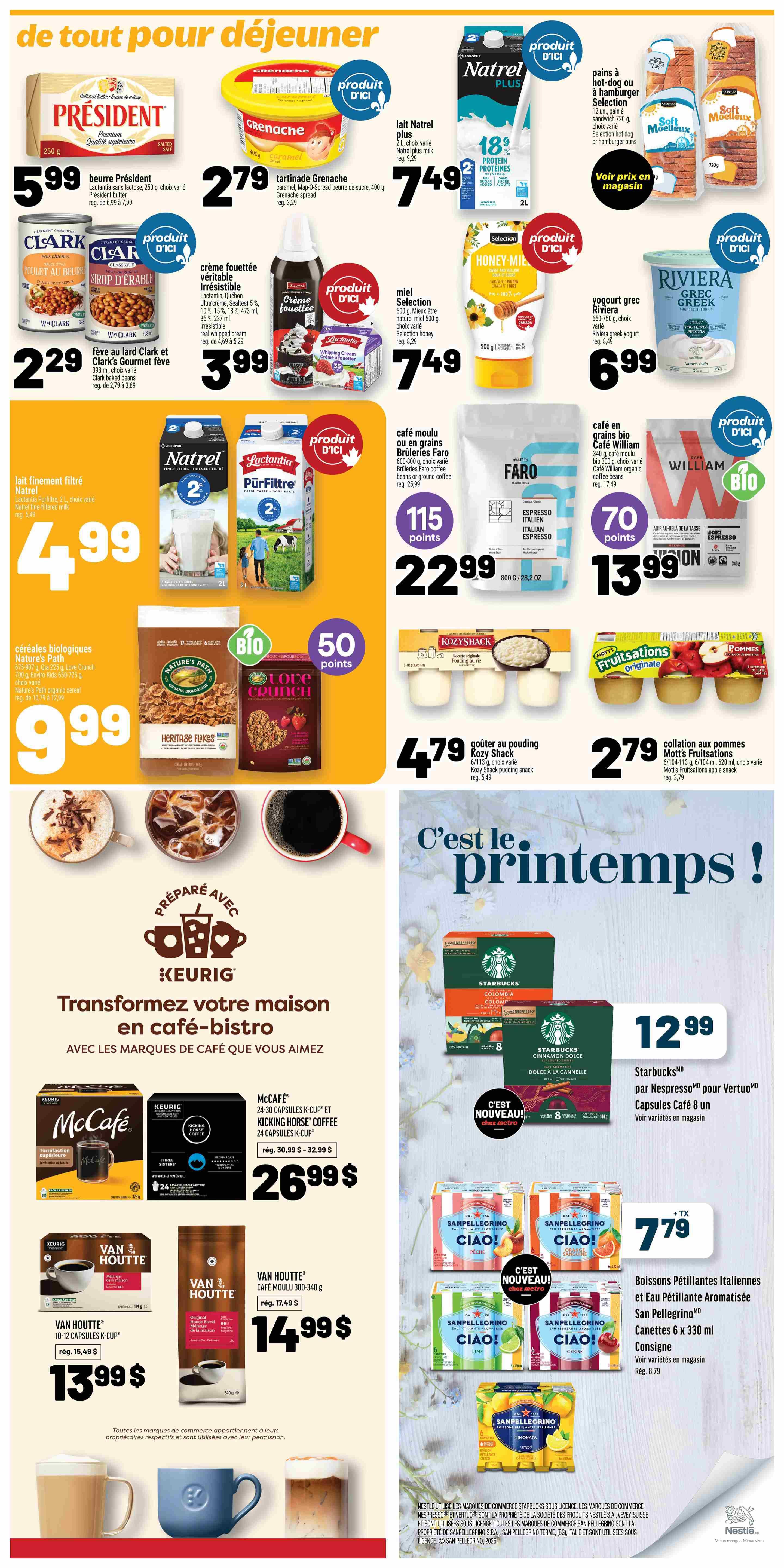 Metro Weekly Flyer Specials, Page 16. Featured breakfast items include President butter at $5.99, Grenache caramel spread at $2.79, and Natrel Plus 18% protein milk at $7.49. Also available are Clark syrup and fava beans at $2.29, irresistible whipping cream at $3.99, and Selection honey at $7.49. Riviera Greek yogurt is on sale for $6.99. Natrel filtered milk is $4.99. Nature's Path organic Heritage Flakes cereal is $9.99 with 50 bonus points. Brûleries Faro coffee beans or ground coffee are $22.99 with 115 points. Café William organic coffee beans are $13.99 with 70 points. Kozy Shack pudding snacks are $4.79, and Mott's Fruitsations apple snacks are $2.79. Keurig features McCafé K-Cup pods and Kicking Horse coffee K-Cups for $26.99, and Van Houtte K-Cups for $13.99, and Van Houtte ground coffee for $14.99. Starbucks Nespresso capsules for Vertuo are $12.99. San Pellegrino Italian sparkling and flavoured sparkling water cans are $7.79, with a deposit. The page also highlights 'Spring is here!' with images of coffee and sparkling beverages.