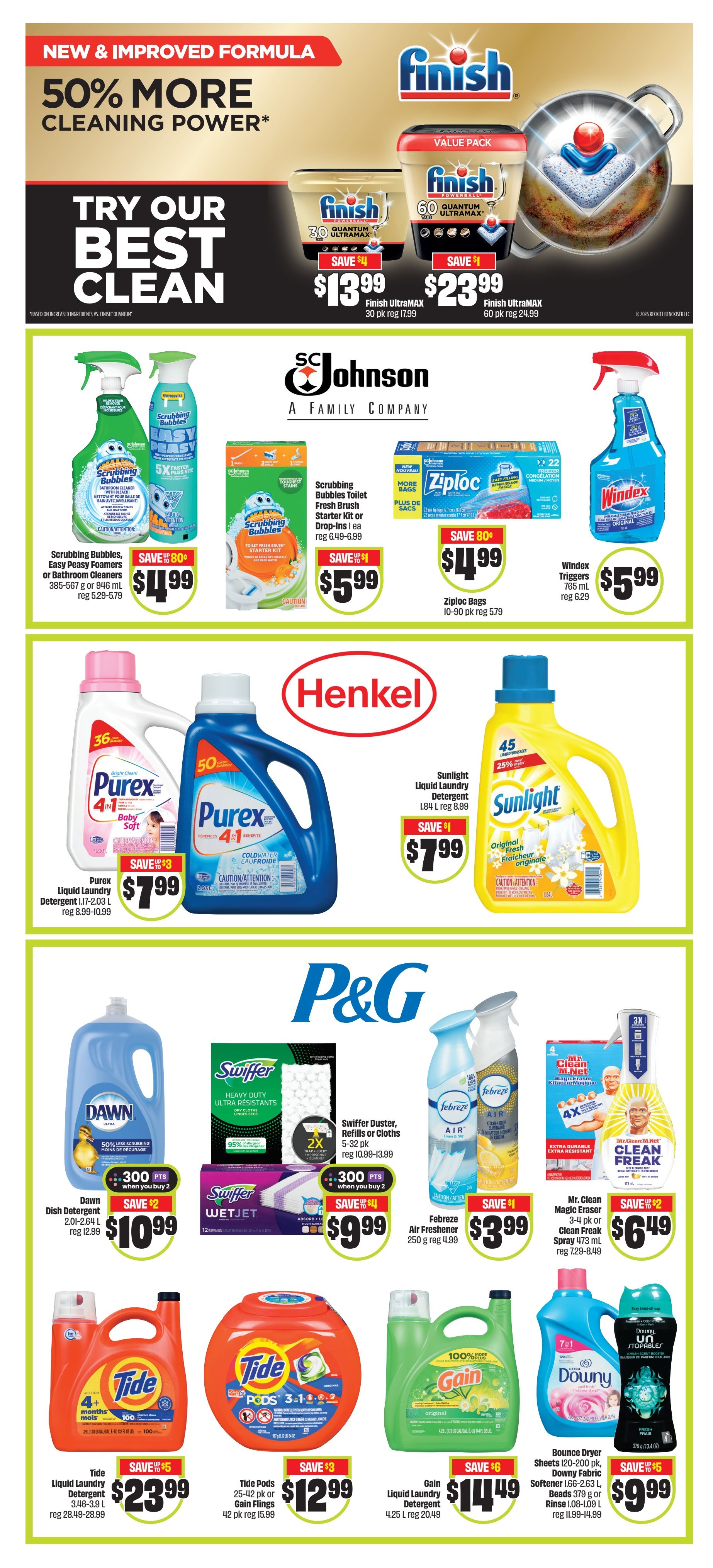 FreshCo flyer page 7 features cleaning products. Top section highlights Finish products with a 'New & Improved Formula' and '50% More Cleaning Power' message. Offers include Finish UltraMAX 30 pk for $13.99 (save $4) and Finish UltraMAX 60 pk for $23.99 (save $1). Below, Johnson Family Company products are featured: Scrubbing Bubbles Easy Peasy Foamers or Bathroom Cleaners (385-567 g or 946 mL) for $4.99 (save 80¢), Scrubbing Bubbles Toilet Fresh Brush Starter Kit or Drop-ins for $5.99 (save $1), Ziploc Bags (10-90 pk) for $4.99 (save $1), and Windex Triggers (765 mL) for $5.99. The Henkel section offers Purex Liquid Laundry Detergent (1.17-2.03 L) for $7.99 (save $3) and Sunlight Liquid Laundry Detergent (1.84 L) for $7.99 (save $1). The P&G section includes Dawn Dish Detergent (2.01-2.64 L) for $10.99 (save $2) with 300 points when you buy 2, Swiffer Duster, Refills or Cloths (5-32 pk) for $9.99 (save $4) with 300 points when you buy 2, and Febreze Air Freshener (250 g) for $3.99 (save $1). The bottom row showcases Tide Liquid Laundry Detergent (3.46-3.9 L) for $23.99 (save $5), Tide Pods (25-42 pk) or Gain Flings (42 pk) for $12.99 (save $3), Gain Liquid Laundry Detergent (4.25 L) for $14.49 (save $6), and Bounce Dryer Sheets (120-200 pk) or Softener (1.68-2.63 L) or Beads (379 g) or Rinse (1.08-1.9 L) for $9.99 (save $5). Also featured are Mr. Clean Magic Eraser or Clean Freak Spray (473 mL) for $6.49 (save $2).