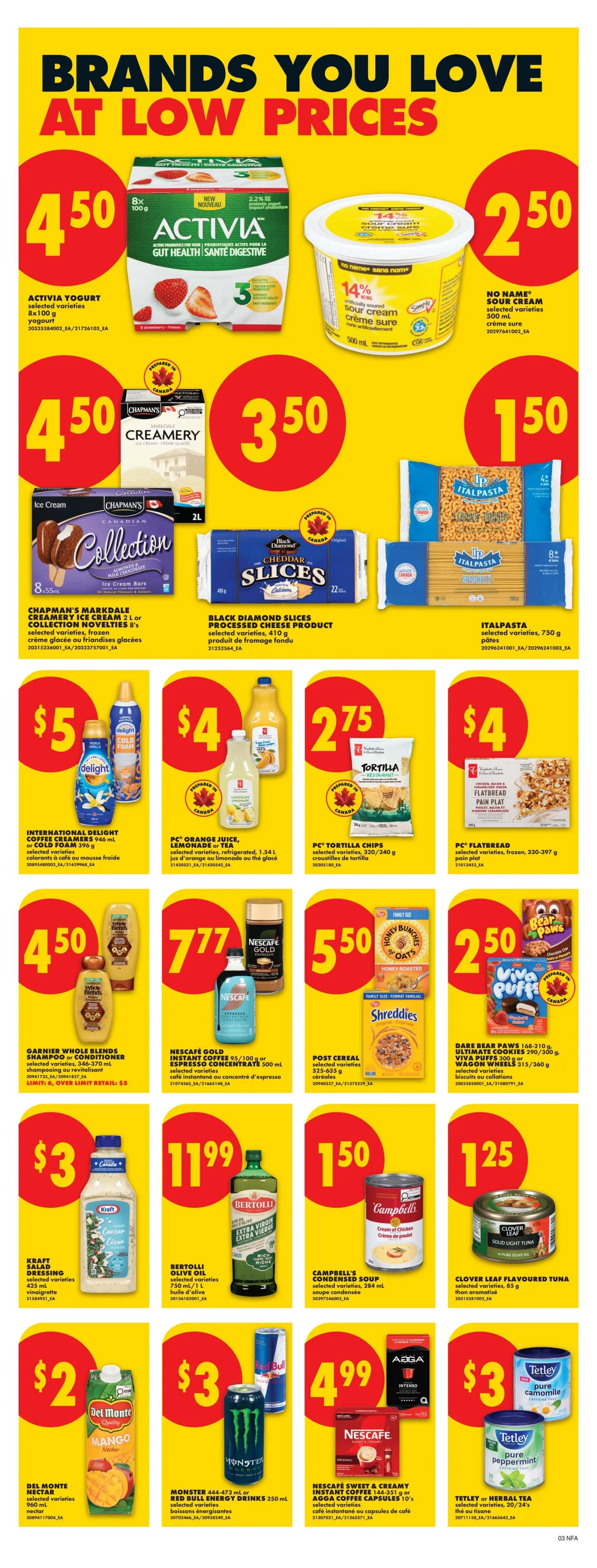 No Frills Atlantic Canada weekly flyer specials page 7 features 'Brands You Love At Low Prices'. Top row includes Activia yogurt selected varieties 8 x 100 g for $4.50, No Name sour cream 500 mL for $2.50. Middle row showcases Chapman's Markdale Creamery ice cream 2 L or Collection novelties 8's for $4.50, Black Diamond Slices processed cheese product selected varieties 410 g for $3.50, and Italpasta selected varieties 750 g for $1.50. The next row offers International Delight coffee creamers 946 mL for $5, PC Orange Juice, Lemonade or Tea refrigerated 1.54 L for $4, and PC Tortilla chips selected varieties 320/340 g for $2.75. Below that, Garnier Whole Blends shampoo or conditioner selected varieties 340-370 mL is $4.50, Nescafé Gold instant coffee 95/100 g or espresso concentrate 500 mL is $7.77, Post Cereal selected varieties 325-635 g is $5.50, and Dare Bear Paws 168-210 g, Ultimate Cookies 290/300 g or Viva Puffs wheels 315/360 g are $2.50. The bottom row features Kraft salad dressing 485 mL for $3, Bertolli olive oil 750 mL/1 L for $11.99, Campbell's condensed soup selected varieties 284 mL for $1.50, and Clover Leaf flavour-infused tuna selected varieties 85 g for $1.25. The final row shows Del Monte Nectar selected varieties 960 mL for $2, Monster 444-473 mL or Red Bull energy drinks 250 mL selected varieties for $3, Nescafé Sweet & Creamy instant coffee 144-331 g or AGGA coffee capsules 10's for $4.99, and Tetley herbal tea selected varieties 20/24's for $3.