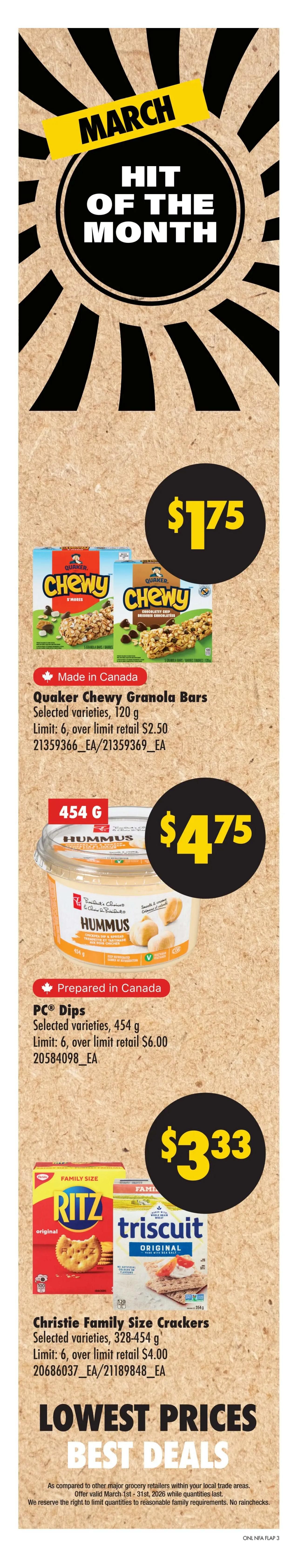 No Frills Atlantic Canada Weekly Flyer Specials, Page 9. Features March Hit of the Month deals. Quaker Chewy Granola Bars, selected varieties, 120 g, are on sale for $1.75. PC Dips, selected varieties, 454 g, are priced at $4.75. Christie Family Size Crackers, selected varieties, 328-454 g, are available for $3.33. The page also highlights 'Lowest Prices Best Deals' with a disclaimer about offers valid March 1st-31st, 2026, while quantities last.