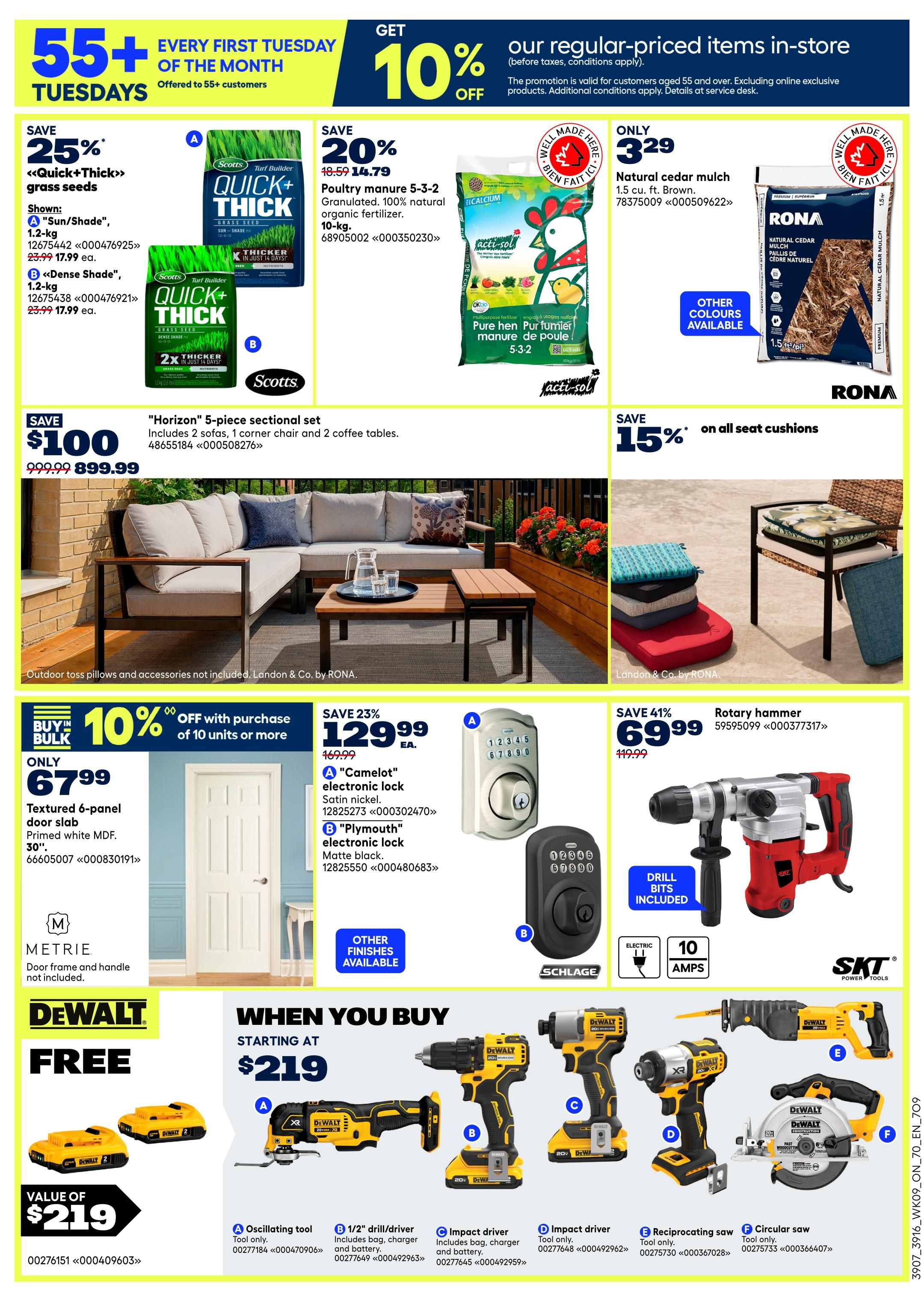 Rona flyer page 3 features 55+ Tuesdays with 10% off regular-priced items for customers aged 55 and over. Save 25% on Scotts Quick+Thick grass seed, including 'Sun/Shade' 1.2-kg for $17.99 (originally $23.99) and 'Dense Shade' 1.2-kg for $17.99 (originally $23.99). Also save 20% on 10-kg Poultry manure 5-3-2 granulated organic fertilizer for $14.79 (originally $18.59). Get natural cedar mulch, 1.5 cu. ft. brown, for only $3.29. Save 15% on all seat cushions. A 'Horizon' 5-piece sectional set, including 2 sofas, 1 corner chair, and 2 coffee tables, is on sale for $899.99 (originally $999.99). Buy in bulk and get 10% off with the purchase of 10 units or more. Save 23% on a 'Camelot' electronic lock in satin nickel for $129.99 (originally $169.99), and a 'Plymouth' electronic lock in matte black for $129.99. Save 41% on a rotary hammer for $69.99 (originally $119.99). Metrie offers a textured 6-panel door slab, primed white MDF, 30', for only $67.99. DeWalt tools are featured with a 'When you buy' offer starting at $219, including a free oscillating tool with batteries (value of $219). Options include A) Oscillating tool, B) 1/2' drill/driver, C) Impact driver, D) Impact driver, E) Reciprocating saw, and F) Circular saw.