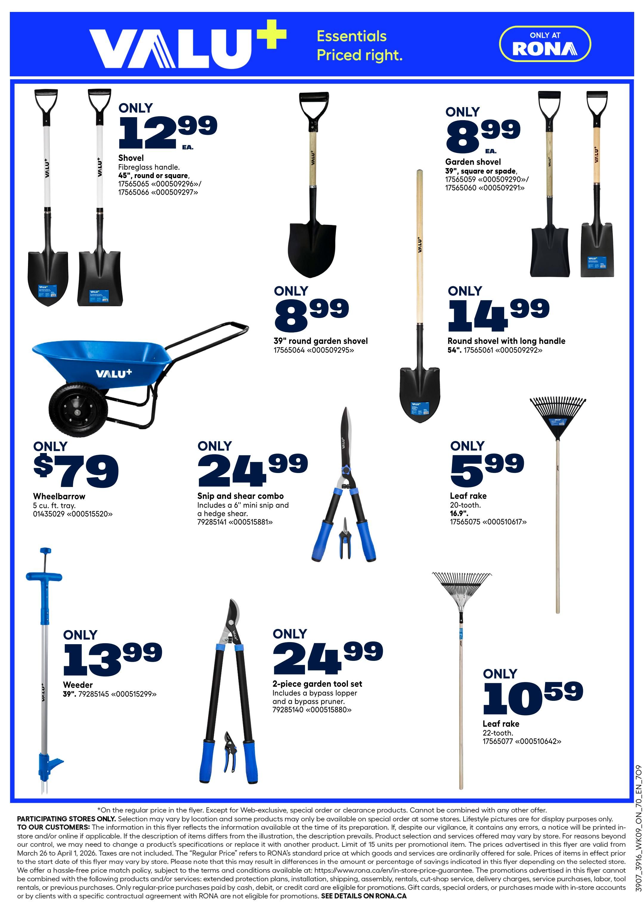 Rona flyer page 8 features gardening essentials. Get a VALU+ shovel with fibreglass handle for only $12.99. Also available are a 39' round garden shovel for only $8.99 and a 54' round shovel with long handle for $14.99. Other deals include a 5 cu. ft. tray wheelbarrow for $79, a snip and shear combo including a mini snip and hedge shear for $24.99, a 39' weeder for $13.99, and a 2-piece garden tool set with bypass lopper and bypass pruner for $24.99. Leaf rakes are on sale: a 20-tooth, 16.9' leaf rake for $5.99 and a 22-tooth leaf rake for $10.59. This flyer is valid from March 26 to April 1, 2026.