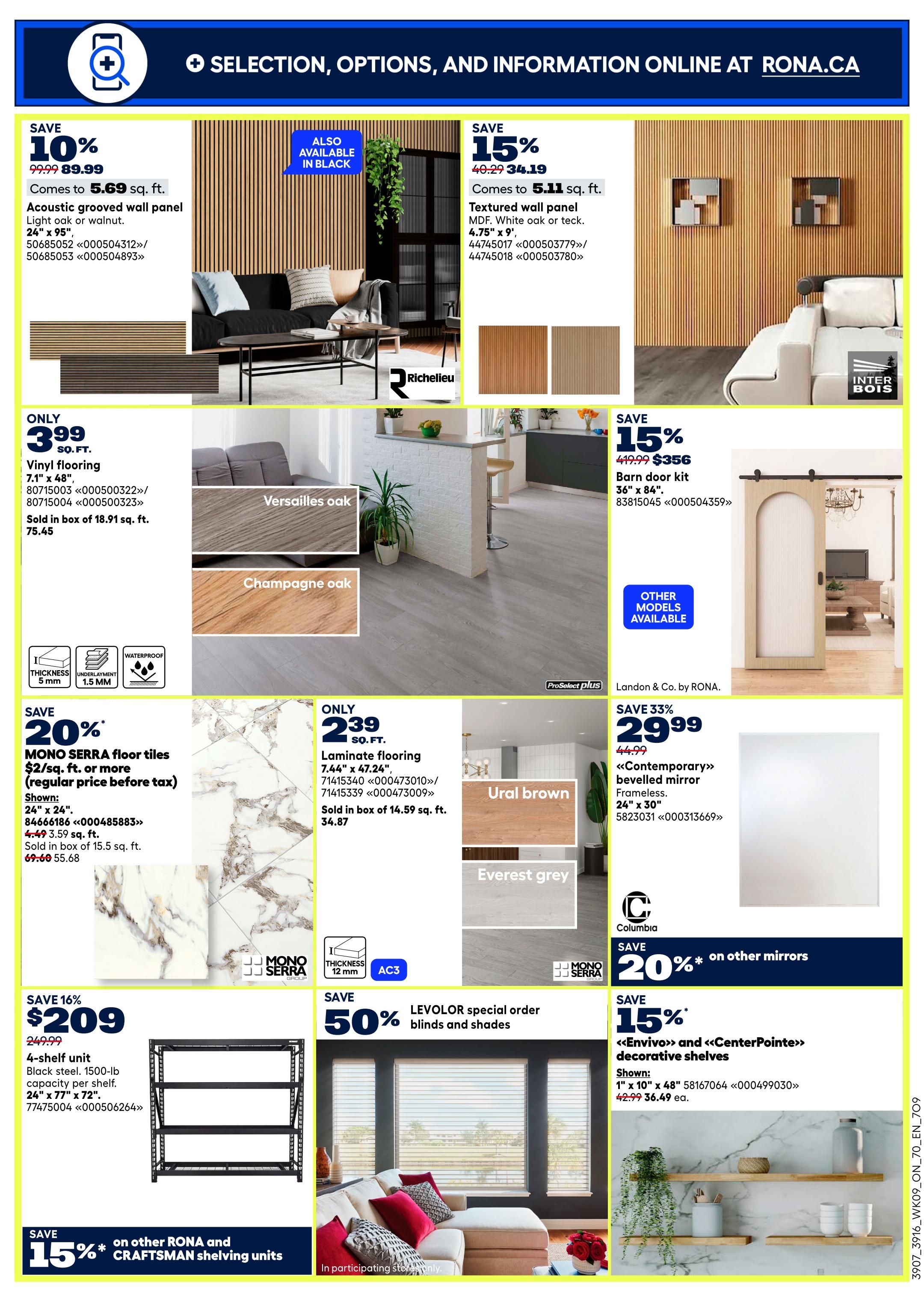 Page 11 of the Rona flyer features a selection of home improvement products. Save 10% on Acoustic grooved wall panels in light oak or walnut, now $89.99 (was $99.99), coming to 5.69 sq. ft. Also available in black. Save 15% on Textured wall panels made of MDF in white oak or teck, priced at $34.19 (was $40.29), for 5.11 sq. ft. Get Vinyl flooring in Versailles oak or Champagne oak for only $3.99 sq. ft., sold in boxes of 18.91 sq. ft. for $75.45. Save 20% on MONO SERRA floor tiles, $2/sq. ft. or more (regular price before tax), with 24' x 24' tiles shown at $4.49 for 3.59 sq. ft. and $55.68 for a box of 15.5 sq. ft. (was $69.60). Save 15% on a Barn door kit, 36' x 84', for $356 (was $419.99). Save 33% on a 'Contemporary' bevelled mirror, frameless, 24' x 30', for $29.99 (was $44.99). Save 16% on a 4-shelf unit made of black steel with 1500-lb capacity per shelf, 24' x 77' x 72', for $209 (was $249.99). Save 50% on LEVOLOR special order blinds and shades. Save 15% on 'Envivo' and 'CenterPointe' decorative shelves, with 1' x 10' x 48' shown for $36.49 (was $42.99). Additional savings of 15% apply on other RONA and CRAFTSMAN shelving units.