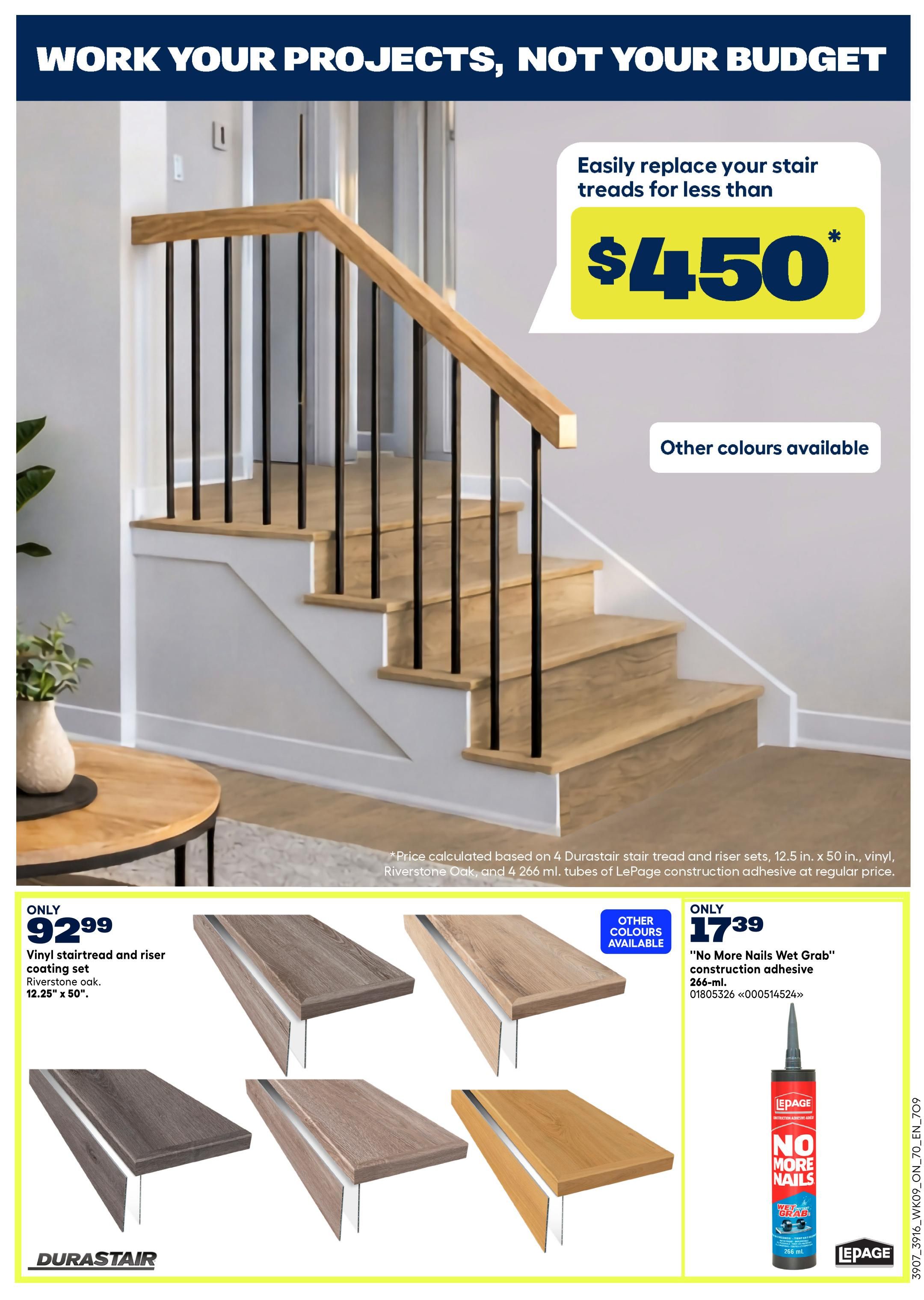 Rona flyer page featuring 'Work Your Projects, Not Your Budget'. A main image showcases a staircase with new treads, highlighting that stair treads can be easily replaced for less than $450. The page also features Durastair vinyl stair tread and riser coating sets in Riverstone Oak, 12.25' x 50', for only $92.99. Other colours are available. Additionally, LePage 'No More Nails Wet Grab' construction adhesive, 266-ml, is on sale for $17.39. The flyer is for Rona in Ontario.