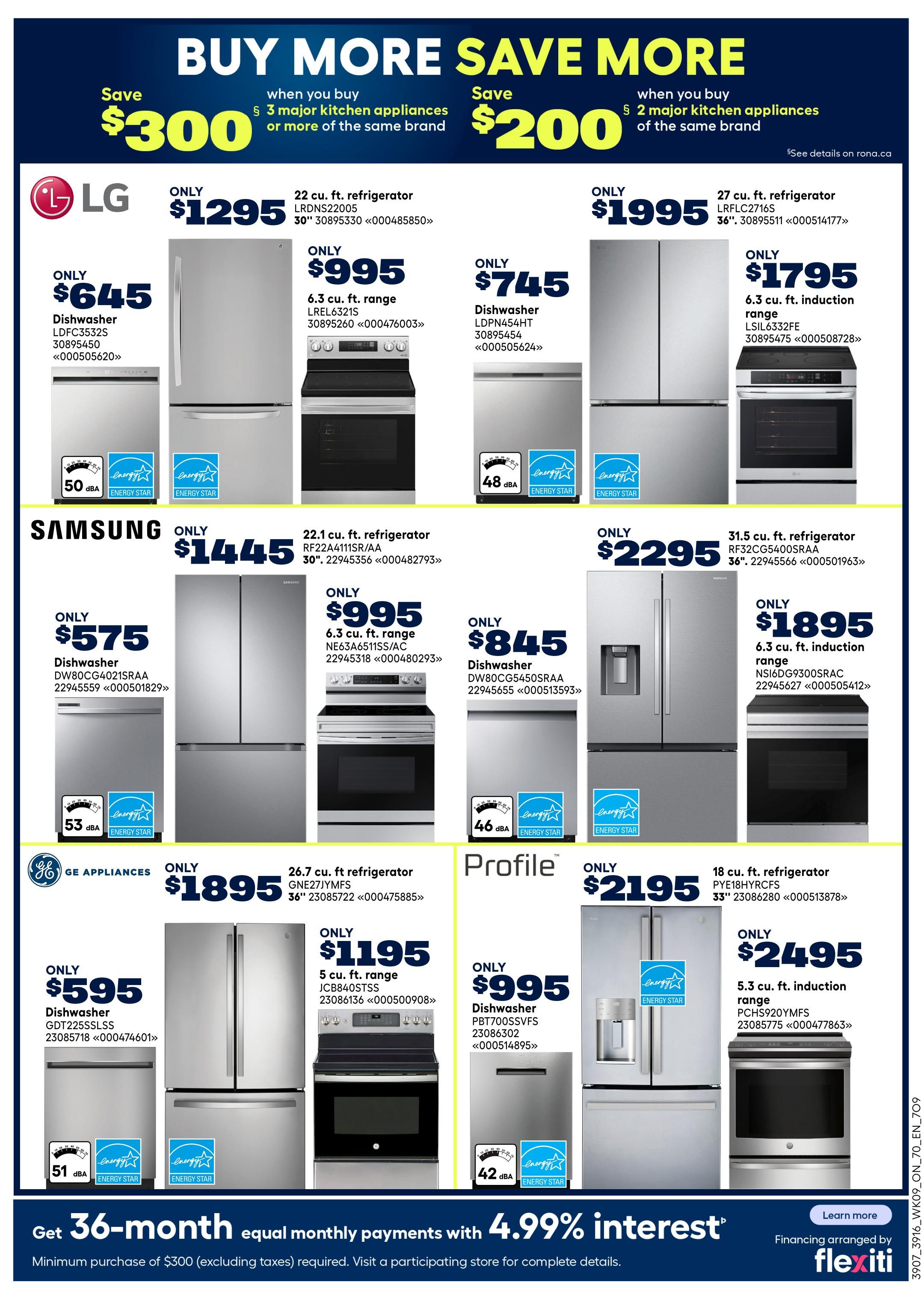 Rona Ontario flyer page 19 features a 'Buy More Save More' promotion. Save $300 when you buy 3 major kitchen appliances or more of the same brand, or save $200 when you buy 2 major kitchen appliances of the same brand. LG appliances include a 22 cu. ft. refrigerator for $1295, a 6.3 cu. ft. range for $995, a dishwasher for $645, and a 27 cu. ft. refrigerator for $1995. Samsung appliances include a 22.1 cu. ft. refrigerator for $1445, a 6.3 cu. ft. range for $995, a dishwasher for $575, a 31.5 cu. ft. refrigerator for $2295, and a dishwasher for $845. GE Appliances include a 26.7 cu. ft. refrigerator for $1895, a 5 cu. ft. range for $1195, and a dishwasher for $595. Profile appliances include an 18 cu. ft. refrigerator for $2195, a dishwasher for $995, and a 5.3 cu. ft. induction range for $2495. All appliances shown have Energy Star ratings. The bottom of the page advertises 'Get 36-month equal monthly payments with 4.99% interest' with a minimum purchase of $300 (excluding taxes) required. Financing arranged by Flexiti.