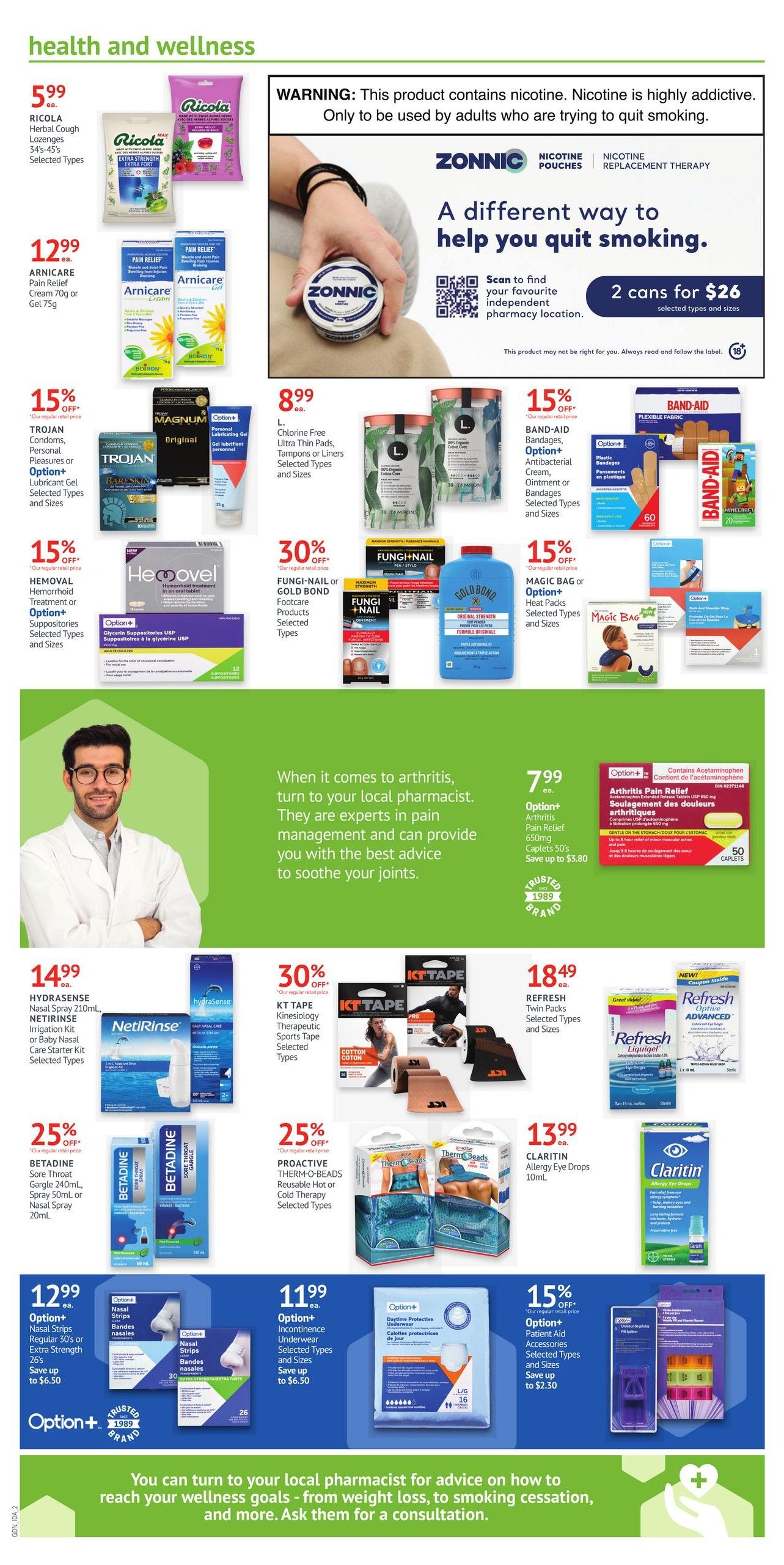 I.D.A. Pharmacy weekly flyer specials page 2. Health and wellness products on sale. Features Ricola Herbal Cough Lozenges for $5.99, Arnicare Pain Relief Cream or Gel for $12.99, and Trojan Condoms, Personal Pleasures or Option+ Lubricant Gel with 15% off. Also includes Hemovell Hemorrhoid Treatment or Option+ Glycerin Suppositories with 15% off. L. Chlorine Free Feminine Pads, Tampons or Liners are $8.99. Fungi-Nail or Gold Bond Footcare Products are 30% off. Band-Aid Brand Flexible Fabric Bandages, Option+ Antibacterial Cream, Ointment or Balms, and Magic Bag or Option+ Heat Packs are 15% off. Hydrasense Nasal Spray and Netirinse Irrigation Kit are $14.99. Betadine Sore Throat Gargle and Nasal Spray are 25% off. KT Tape Kinesiology Therapeutic Sports Tape is 30% off. Proactive Therm-o-Beads Reusable Hot or Cold Therapy packs are 25% off. Option+ Arthritis Pain Relief Caplets are $7.99, save up to $3.80. Claritin Allergy Eye Drops are $13.99. Option+ Nasal Strips are $12.99, save up to $6.50. Option+ Incontinence Underwear is $11.99, save up to $6.50. Option+ Patient Aid Accessories are 15% off, save up to $2.30. The page also features a Zonnnic Nicotine Replacement Therapy advertisement with 2 cans for $26. A message encourages consulting your local pharmacist for advice on wellness goals, weight loss, and smoking cessation.