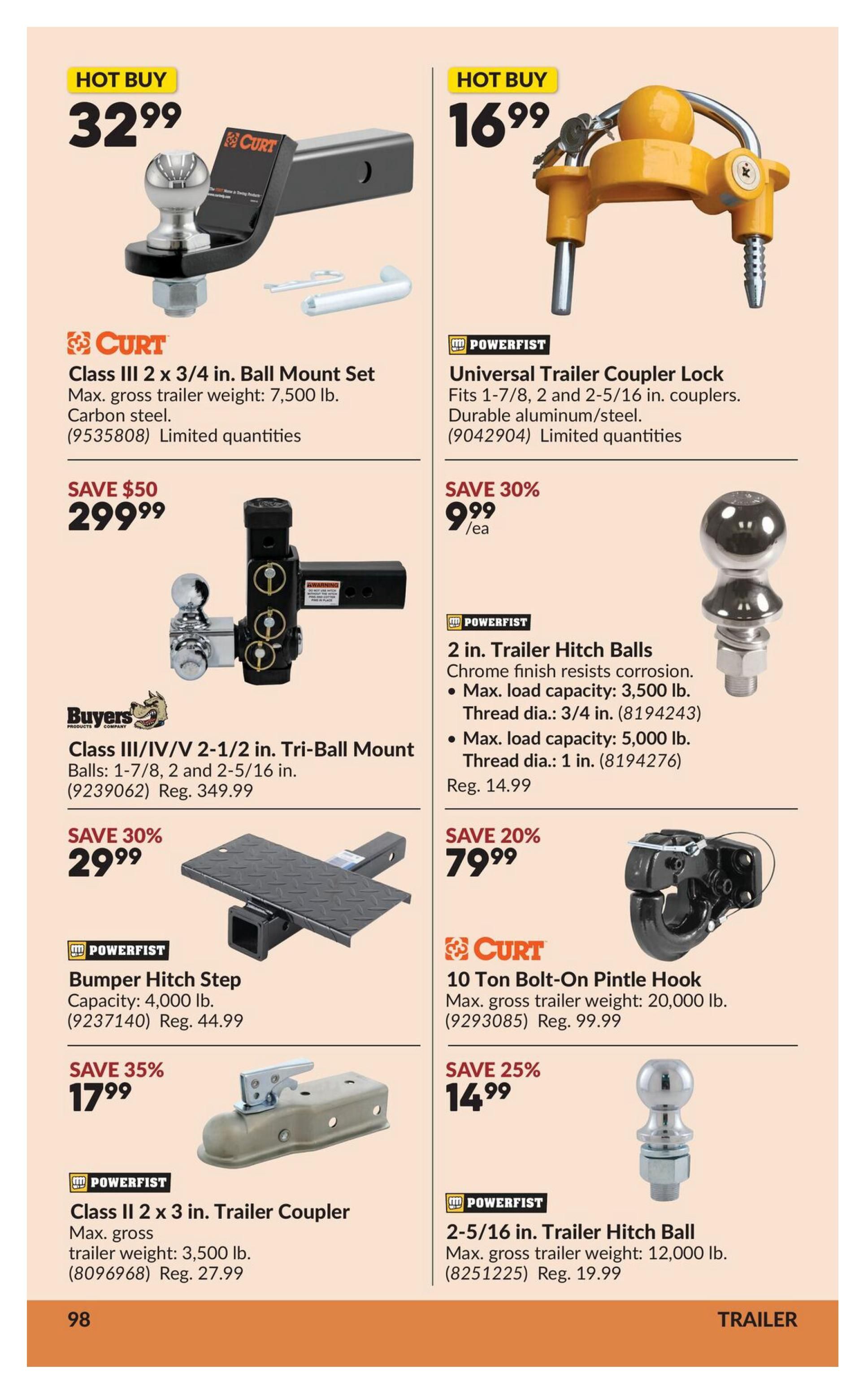 Princess Auto flyer specials page 16 features 'Hot Buy' CURT Class III 2 x 3/4 in. Ball Mount Set for $32.99, with a max gross trailer weight of 7,500 lb. Also on 'Hot Buy' is the POWERFIST Universal Trailer Coupler Lock for $16.99, fitting 1-7/8, 2 and 2-5/16 in. couplers. The Buyers Products Class III/IV/V 2-1/2 in. Tri-Ball Mount, with balls sized 1-7/8, 2 and 2-5/16 in., is on sale for $299.99 (regularly $349.99), a saving of $50. The POWERFIST Bumper Hitch Step with a 4,000 lb. capacity is $29.99 (regularly $44.99), a 30% saving. The POWERFIST Class II 2 x 3 in. Trailer Coupler, with a max gross trailer weight of 3,500 lb., is $17.99 (regularly $27.99), a 35% saving. On the right side, the POWERFIST 2 in. Trailer Hitch Balls are on sale for $9.99 each, with savings of 30%. These balls have a chrome finish, resist corrosion, and have max load capacities of 3,500 lb. (3/4 in. thread dia.) and 5,000 lb. (1 in. thread dia.). The CURT 10 Ton Bolt-On Pintle Hook, with a max gross trailer weight of 20,000 lb., is $79.99 (regularly $99.99), a 20% saving. The POWERFIST 2-5/16 in. Trailer Hitch Ball, with a max gross trailer weight of 12,000 lb., is $14.99 (regularly $19.99).