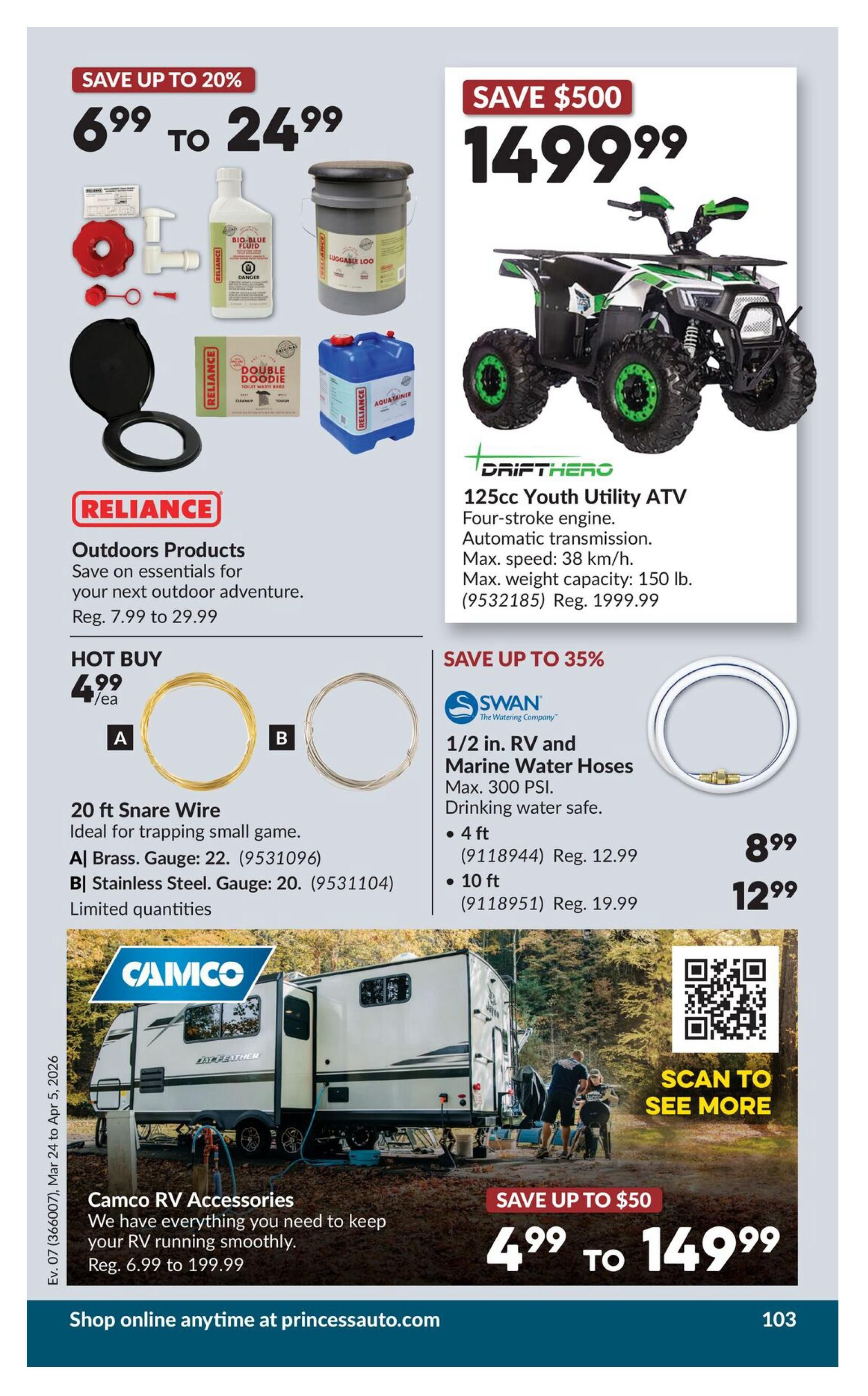Princess Auto flyer page 22 featuring various specials. Save up to 20% on Reliance Outdoors Products, with prices ranging from $6.99 to $24.99, including items like toilet waste bags and water containers. A hot buy offers 20 ft Snare Wire for $4.99/ea, available in Brass Gauge 22 (9531096) and Stainless Steel Gauge 20 (9531104). Save $500 on the Driftheiro 125cc Youth Utility ATV, priced at $1499.99, featuring a four-stroke engine and automatic transmission. Also, save up to 35% on Swan 1/2 in. RV and Marine Water Hoses, safe for drinking water, with a 4 ft hose for $8.99 (Reg. $12.99) and a 10 ft hose for $12.99 (Reg. $19.99). Camco RV Accessories are available with savings up to $50, priced from $4.99 to $149.99, offering essentials to keep your RV running smoothly. Shop online at princessauto.com.