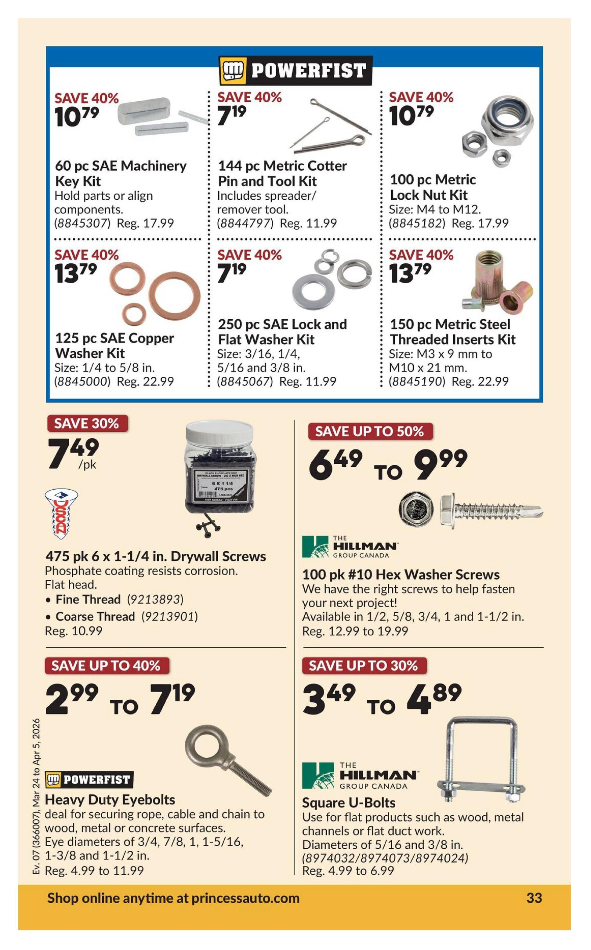 Princess Auto flyer specials page 53 features various hardware items. Top row includes Powerfist 60 pc SAE Machinery Key Kit for $10.79 (Reg. $17.99), 144 pc Metric Cotter Pin and Tool Kit for $7.19 (Reg. $11.99), 100 pc Metric Lock Nut Kit (M4 to M12) for $10.79 (Reg. $17.99). Second row showcases Powerfist 125 pc SAE Copper Washer Kit for $13.79 (Reg. $22.99), 250 pc SAE Lock and Flat Washer Kit (sizes 3/16 to 3/8 in.) for $7.19 (Reg. $11.99), and 150 pc Metric Steel Threaded Inserts Kit (M3 to M10) for $13.79 (Reg. $22.99). The bottom section highlights 475 pk 6 x 1-1/4 in. Drywall Screws (fine or coarse thread) for $7.49/pk (Reg. $10.99). Also featured are The Hillman Group Canada 100 pk #10 Hex Washer Screws, available in various sizes from 1/2 to 1-1/2 in., on sale from $6.49 to $9.99 (Reg. $12.99 to $19.99). Powerfist Heavy Duty Eyebolts are on sale from $2.99 to $7.19 (Reg. $4.99 to $11.99), suitable for securing rope, cable, and chain. The Hillman Group Canada Square U-Bolts (5/16 and 3/8 in. diameters) are on sale from $3.49 to $4.89 (Reg. $4.99 to $6.99), ideal for flat products. Shop online at princessauto.com.