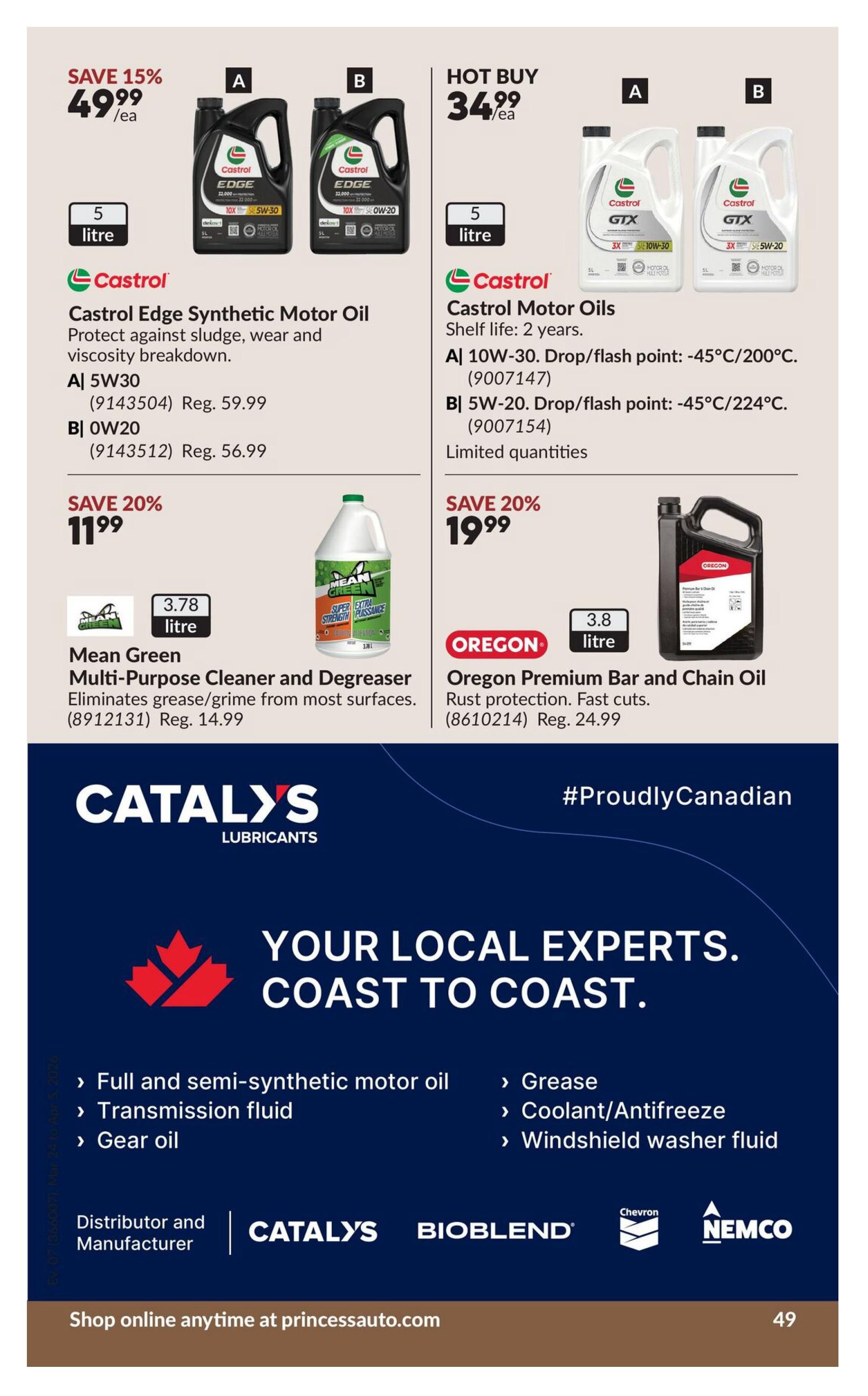 Princess Auto flyer page 69 featuring automotive fluids and cleaners. Save 15% on Castrol Edge Synthetic Motor Oil, now $49.99/ea for 5L, available in 5W30 (Reg. $59.99) and 0W20 (Reg. $56.99). Hot Buy: Castrol Motor Oils 5L for $34.99/ea, including 10W-30 and 5W-20, with limited quantities. Save 20% on Mean Green Multi-Purpose Cleaner and Degreaser, now $11.99 for 3.78L, which eliminates grease and grime. Also save 20% on Oregon Premium Bar and Chain Oil, now $19.99 for 3.8L, offering rust protection and fast cuts (Reg. $24.99). The bottom section highlights Catalys Lubricants as your local experts, offering full and semi-synthetic motor oil, transmission fluid, gear oil, grease, coolant/antifreeze, and windshield washer fluid. Brands include Catalys, Bioblend, Chevron, and Nemco. Shop online at princessauto.com.