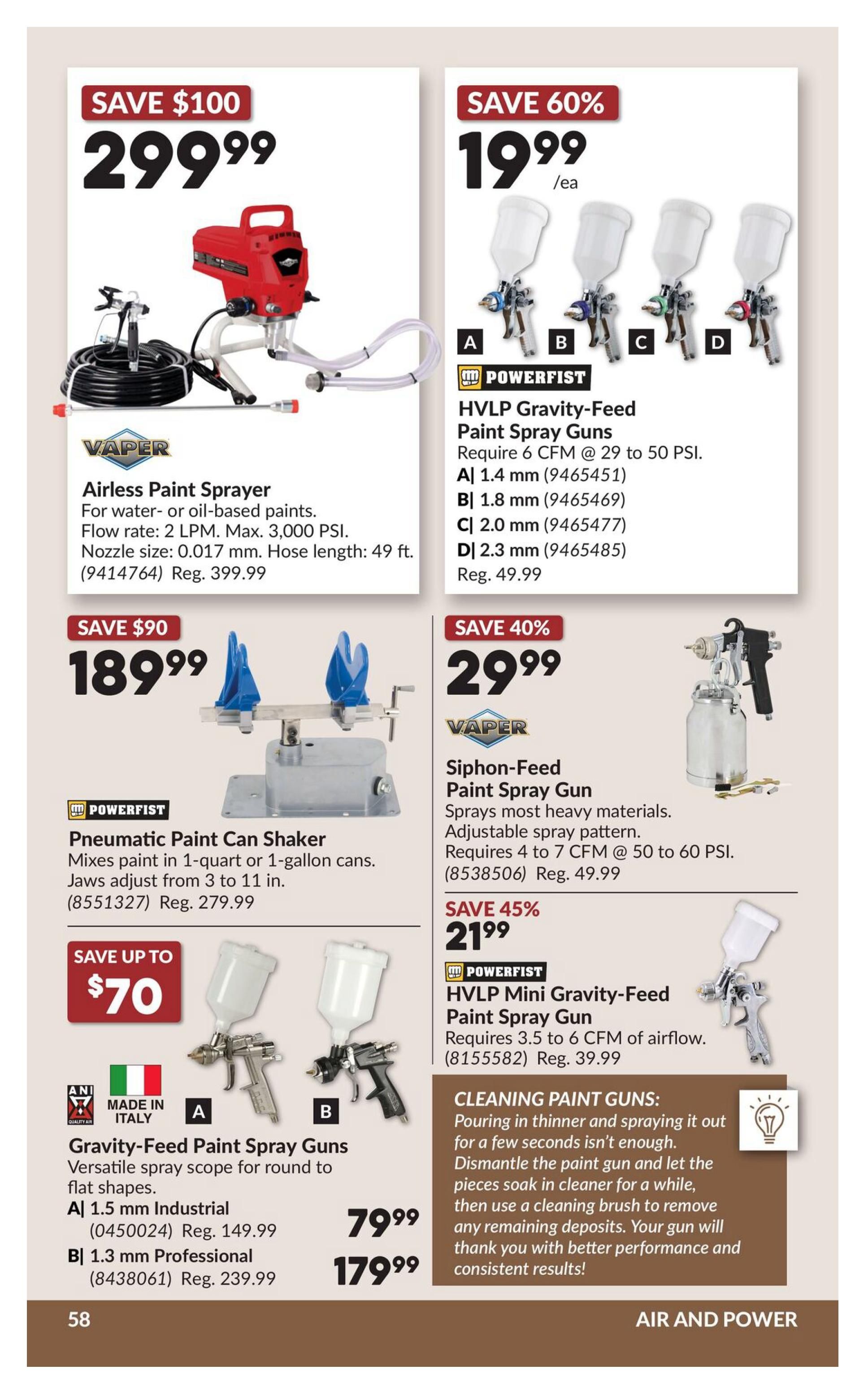 Princess Auto flyer specials page 78 features various paint sprayers and accessories. A Vaper Airless Paint Sprayer is on sale for $299.99, saving $100, suitable for water or oil-based paints with a flow rate of 2 LPM and max 3000 PSI. Also featured are Powerfist HVLP Gravity-Feed Paint Spray Guns for $19.99 each, available in four nozzle sizes: A 1.4 mm, B 1.8 mm, C 2.0 mm, and D 2.3 mm, originally $49.99. A Powerfist Pneumatic Paint Can Shaker is priced at $189.99, saving $90, which mixes paint in 1-quart or 1-gallon cans with adjustable jaws from 3 to 11 inches, regular price $279.99. Vaper Siphon-Feed Paint Spray Guns are available for $29.99, a 40% saving, spraying most heavy materials with an adjustable spray pattern, requiring 4 to 7 CFM at 50 to 60 PSI, regular price $49.99. Two Gravity-Feed Paint Spray Guns made in Italy are offered: Model A 1.5 mm Industrial for $79.99 (regular $149.99) and Model B 1.3 mm Professional for $179.99 (regular $239.99). A Powerfist HVLP Mini Gravity-Feed Paint Spray Gun is on sale for $21.99, saving 45%, requiring 3.5 to 6 CFM of airflow, regular price $39.99. The page also includes tips on cleaning paint guns.