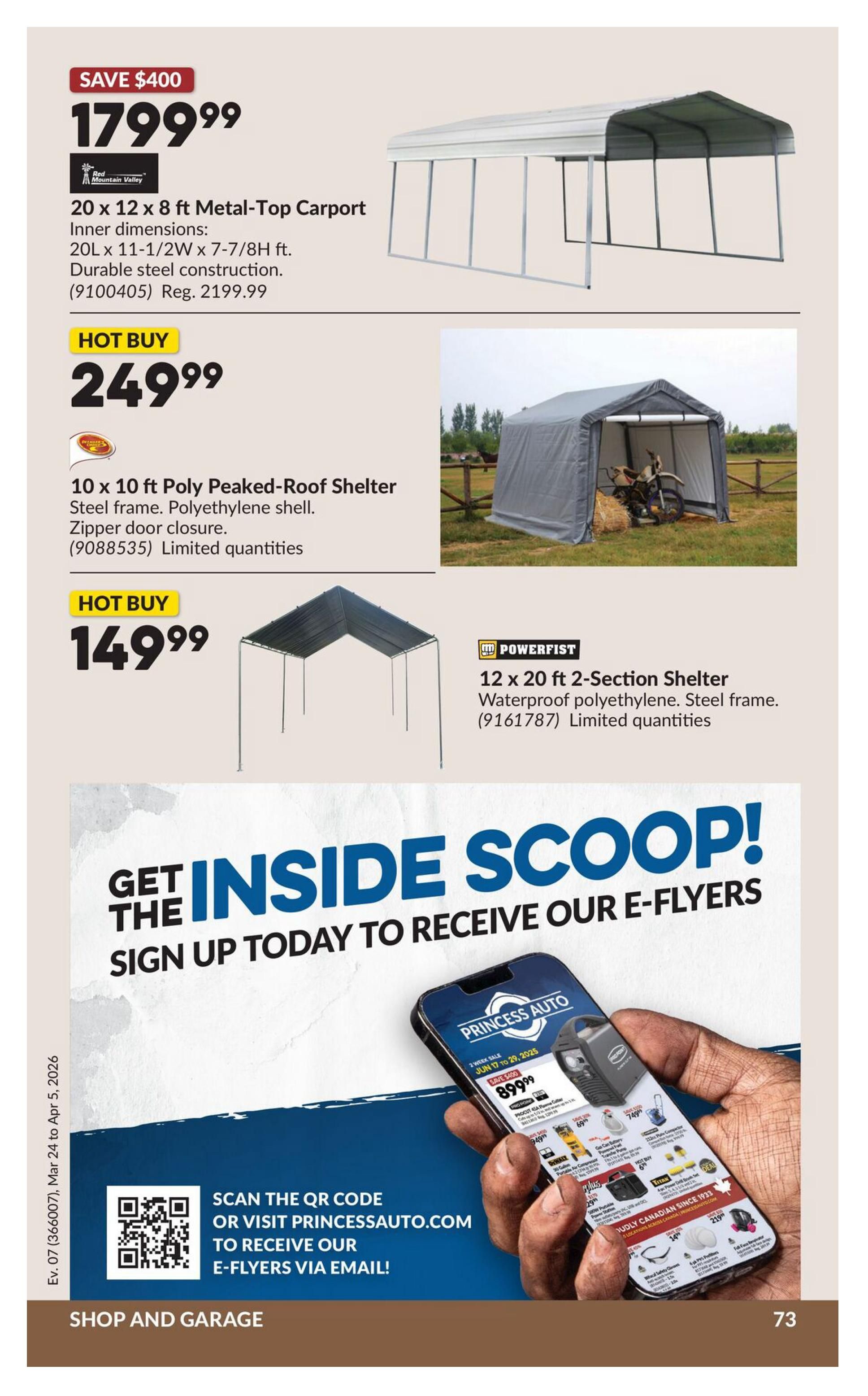 Princess Auto flyer specials page 93 features a 20 x 12 x 8 ft Metal-Top Carport for $1799.99, saving $400 off the regular price of $2199.99. Also available is a 10 x 10 ft Poly Peaked-Roof Shelter for a hot buy price of $249.99, with limited quantities. Another hot buy is the Powerfist 12 x 20 ft 2-Section Shelter for $149.99, made with waterproof polyethylene and limited quantities. The page also promotes signing up for e-flyers by scanning a QR code or visiting PrincessAuto.com. The bottom of the page indicates 'Shop and Garage' and page number 73.