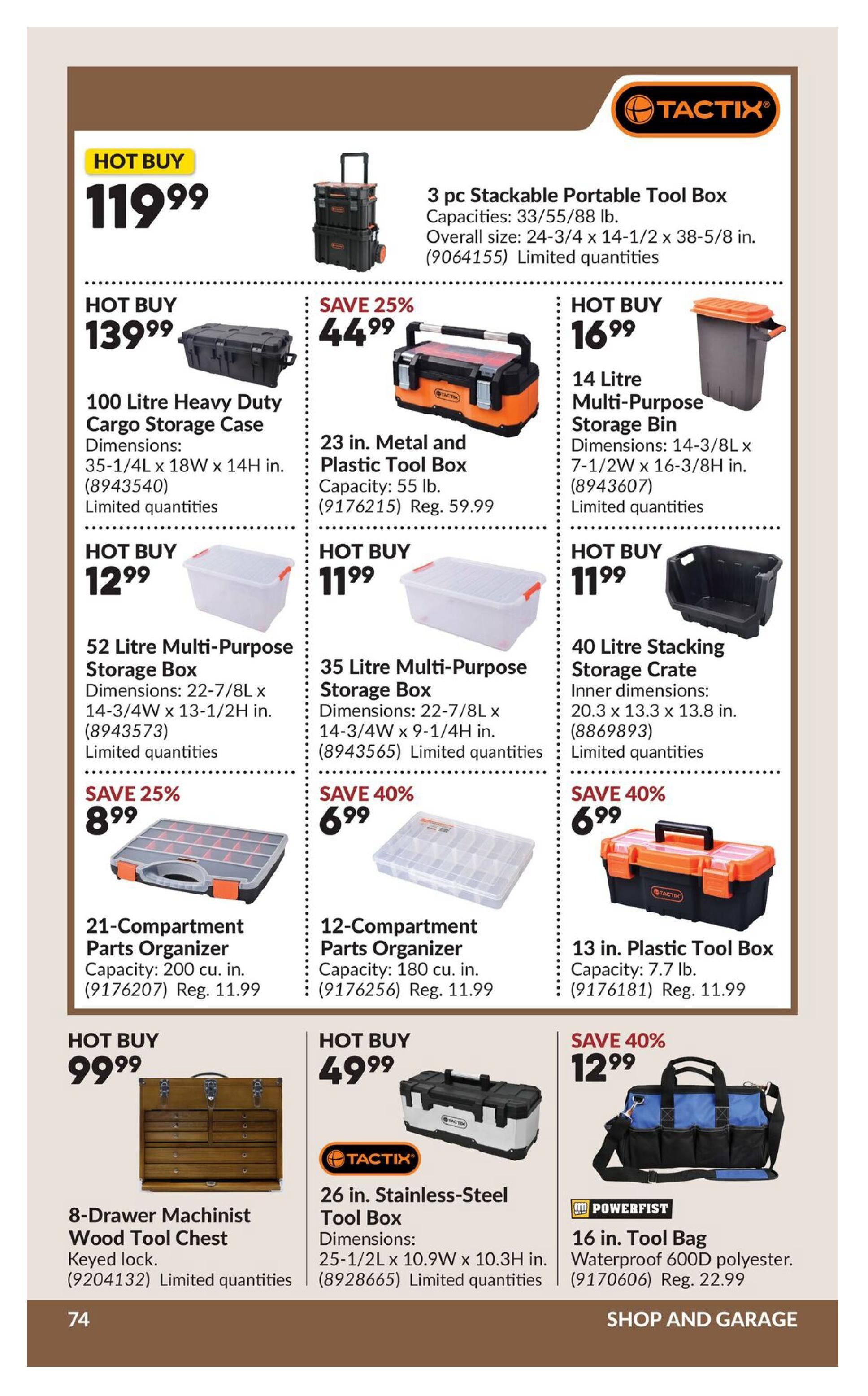 Princess Auto flyer page 94 features a variety of storage and tool solutions. Highlighted items include a TACTIX 3 pc Stackable Portable Tool Box for $119.99, a 100 Litre Heavy Duty Cargo Storage Case for $139.99, and a 23 in. Metal and Plastic Tool Box on sale for $44.99 (regularly $59.99). Also available are a 14 Litre Multi-Purpose Storage Bin for $16.99, a 52 Litre Multi-Purpose Storage Box for $12.99, a 35 Litre Multi-Purpose Storage Box for $11.99, and a 40 Litre Stacking Storage Crate for $11.99. Organizers include a 21-Compartment Parts Organizer for $8.99 (save 25%) and a 12-Compartment Parts Organizer for $6.99 (save 40%). Additional featured products are an 8-Drawer Machinist Wood Tool Chest for $99.99, a TACTIX 26 in. Stainless-Steel Tool Box for $49.99, and a POWERFIST 16 in. Tool Bag for $12.99 (save 40%, regularly $22.99). All items are limited quantities.
