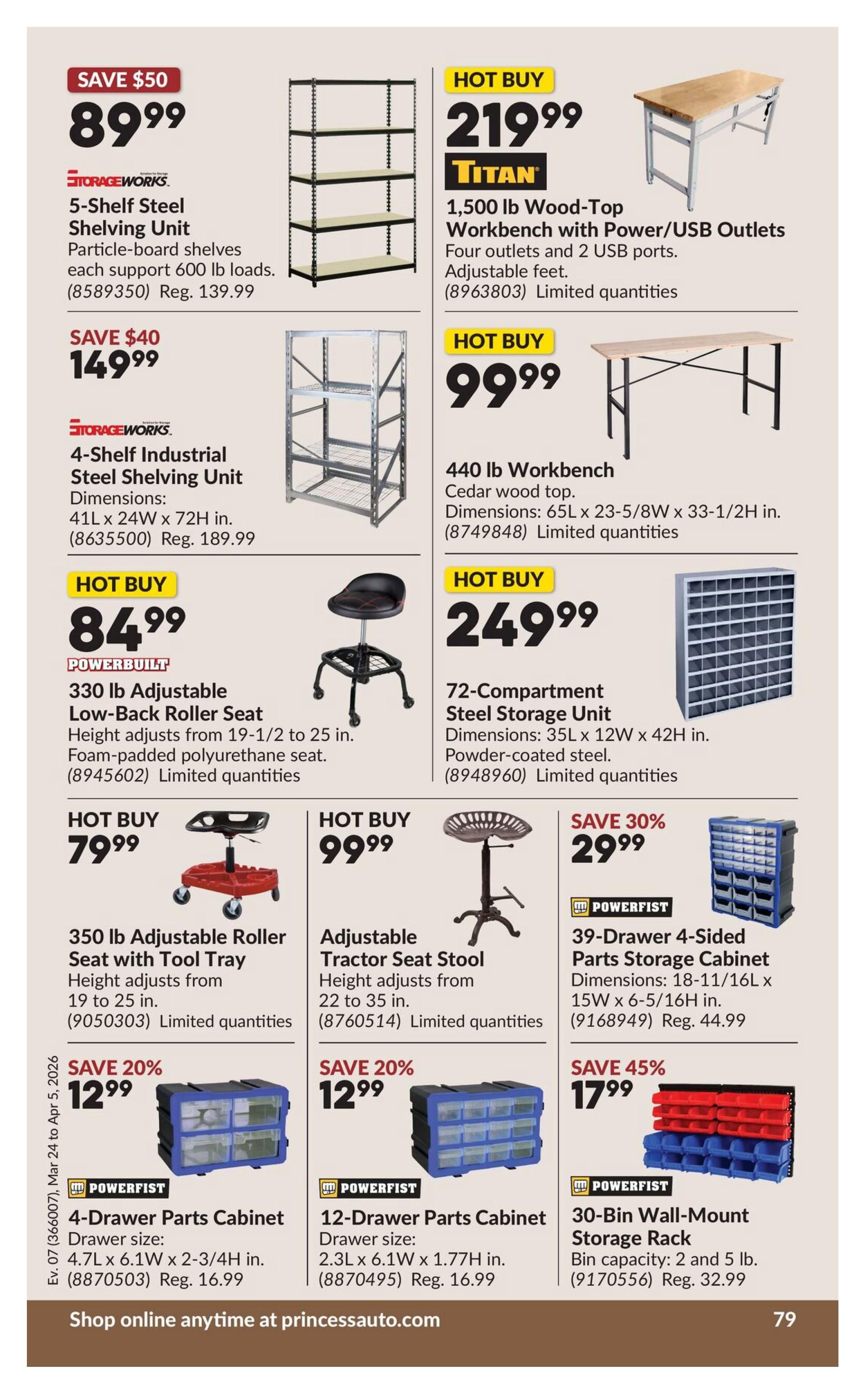 Princess Auto flyer page 99 featuring various storage solutions and workshop equipment. Hot Buys include a 5-Shelf Steel Shelving Unit for $89.99 (Save $50), a 4-Shelf Industrial Steel Shelving Unit for $149.99 (Save $40), a 330 lb Adjustable Low-Back Roller Seat for $84.99, a 350 lb Adjustable Roller Seat with Tool Tray for $79.99, and an Adjustable Tractor Seat Stool for $99.99. Also featured is a Titan 1,500 lb Wood-Top Workbench with Power/USB Outlets for $219.99, a 440 lb Workbench with a cedar wood top for $99.99, and a 72-Compartment Steel Storage Unit for $249.99. Storage deals include a 39-Drawer 4-Sided Parts Storage Cabinet for $29.99 (Save 30%), a 4-Drawer Parts Cabinet for $12.99 (Save 20%), a 12-Drawer Parts Cabinet for $12.99 (Save 20%), and a 30-Bin Wall-Mount Storage Rack for $17.99 (Save 45%).
