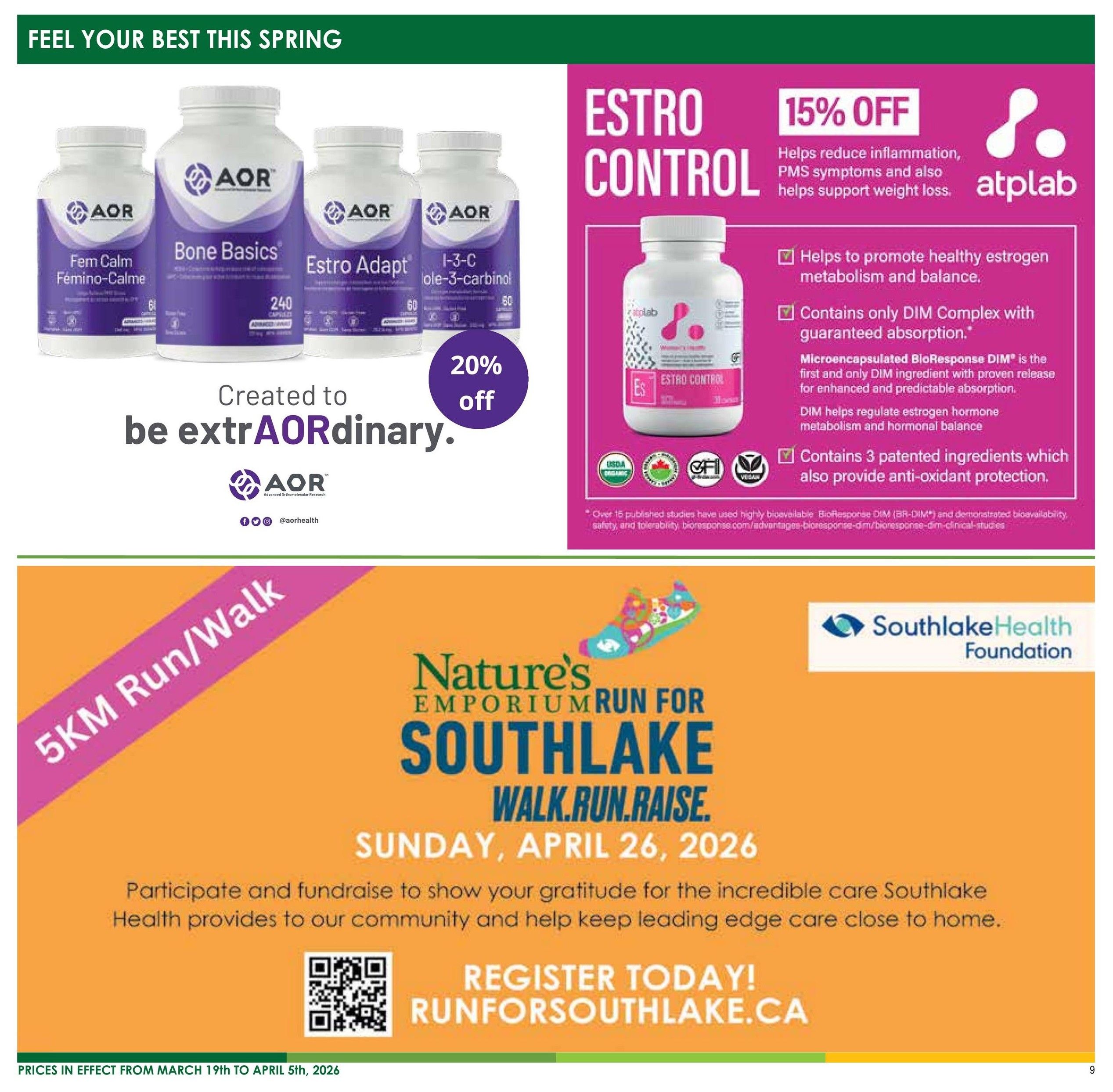 Nature's Emporium flyer page 9 features AOR supplements with a 20% off discount on Fem Calm, Bone Basics, and Estro Adapt. Also highlighted is Atplab Estro Control, offering 15% off, which helps reduce inflammation, PMS symptoms, and supports weight loss. The page promotes the Nature's Emporium Run for Southlake, a 5KM run/walk fundraiser on Sunday, April 26, 2026, encouraging participation and fundraising for Southlake Health. Registration is open at RUNFORSOUTHLAKE.CA. Prices are effective from March 19th to April 5th, 2026.