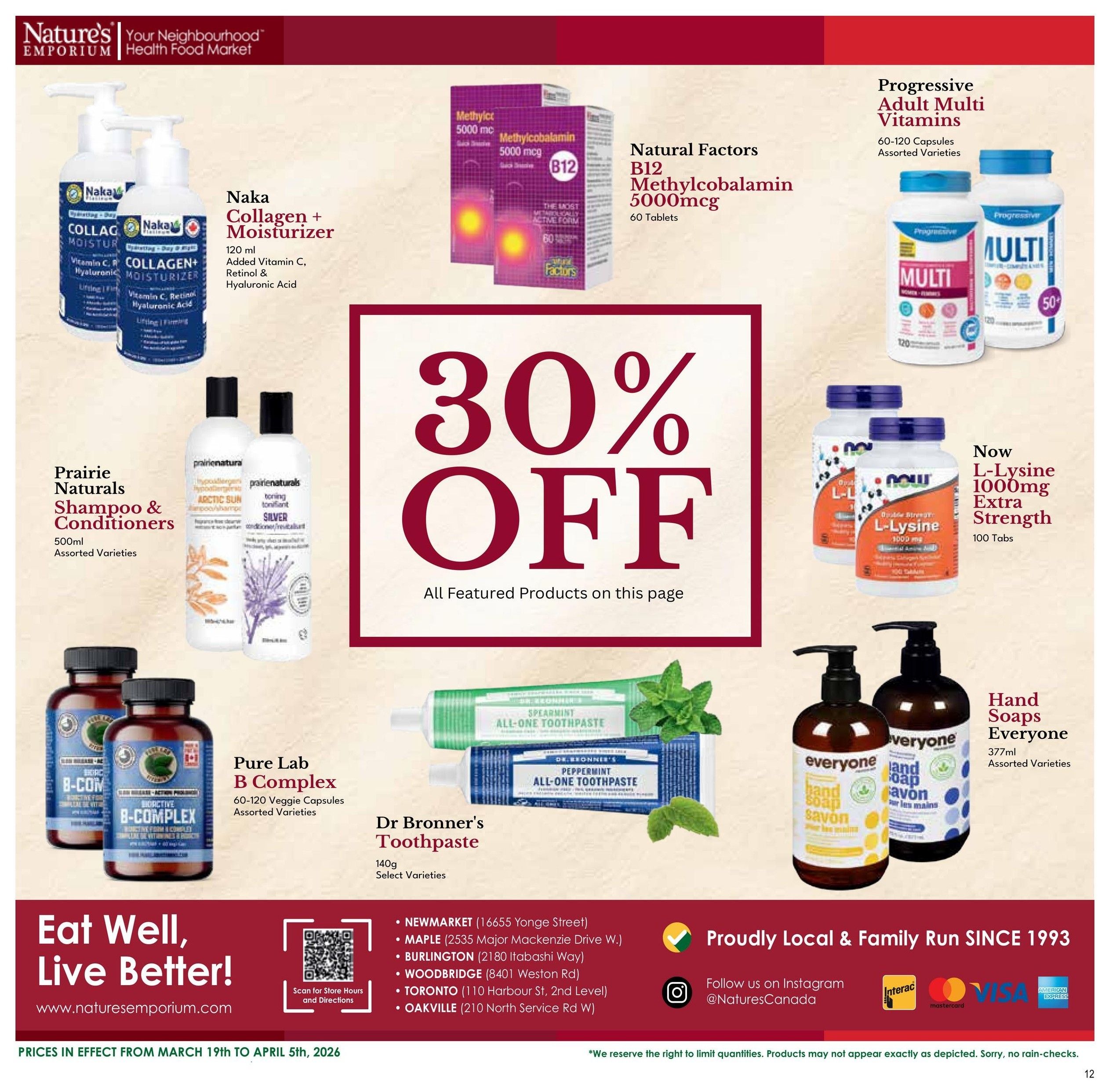 Nature's Emporium flyer page 12 features a 30% off sale on all featured products. Products include Naka Collagen + Moisturizer (120 ml, with Vitamin C, Retinol & Hyaluronic Acid), Natural Factors B12 Methylcobalamin 5000mcg (60 Tablets), Progressive Adult Multi Vitamins (60-120 Capsules, assorted varieties), Prairie Naturals Shampoo & Conditioners (500ml, assorted varieties), Pure Lab B Complex (60-120 Veggie Capsules, assorted varieties), Now L-Lysine 1000mg Extra Strength (100 Tabs), Dr. Bronner's Toothpaste (140g, select varieties) in Spearmint and Peppermint, and Everyone Hand Soaps (377ml, assorted varieties). The flyer also includes store locations, website www.naturesemporium.com, and social media information. Prices are in effect from March 19th to April 5th, 2026.