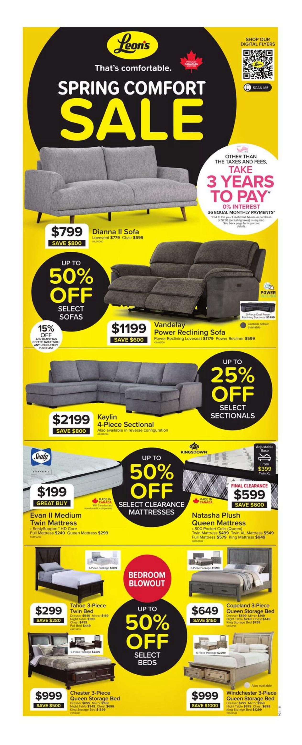 Leon's Spring Comfort Sale flyer. Features the Dianna II Sofa for $799, saving $800. Up to 50% off select sofas. Also, the Vandelay Power Reclining Loveseat is $1199, saving $600. A 15% off offer applies to any black tag coffee table with upholstery purchase. The Kaylin 4-Piece Sectional is $2199, saving $800. Up to 25% off select sectionals. Sealy Essentials Evan II Medium Twin Mattress is $199, a great buy. Up to 50% off select clearance mattresses, including the Natasha Plush Queen Mattress for a final clearance price of $599, saving $600. Bedroom Blowout includes the Tahoe 3-Piece Twin Bed for $299, saving $280. The Copeland 3-Piece Queen Storage Bed is $649, saving $150. The Chester 3-Piece Queen Storage Bed is $999, saving $500. The Winchester 3-Piece Queen Storage Bed is $999, saving $1000. Take 3 years to pay with 0% interest on your FlexitiCard with minimum purchase of $250 excluding taxes.
