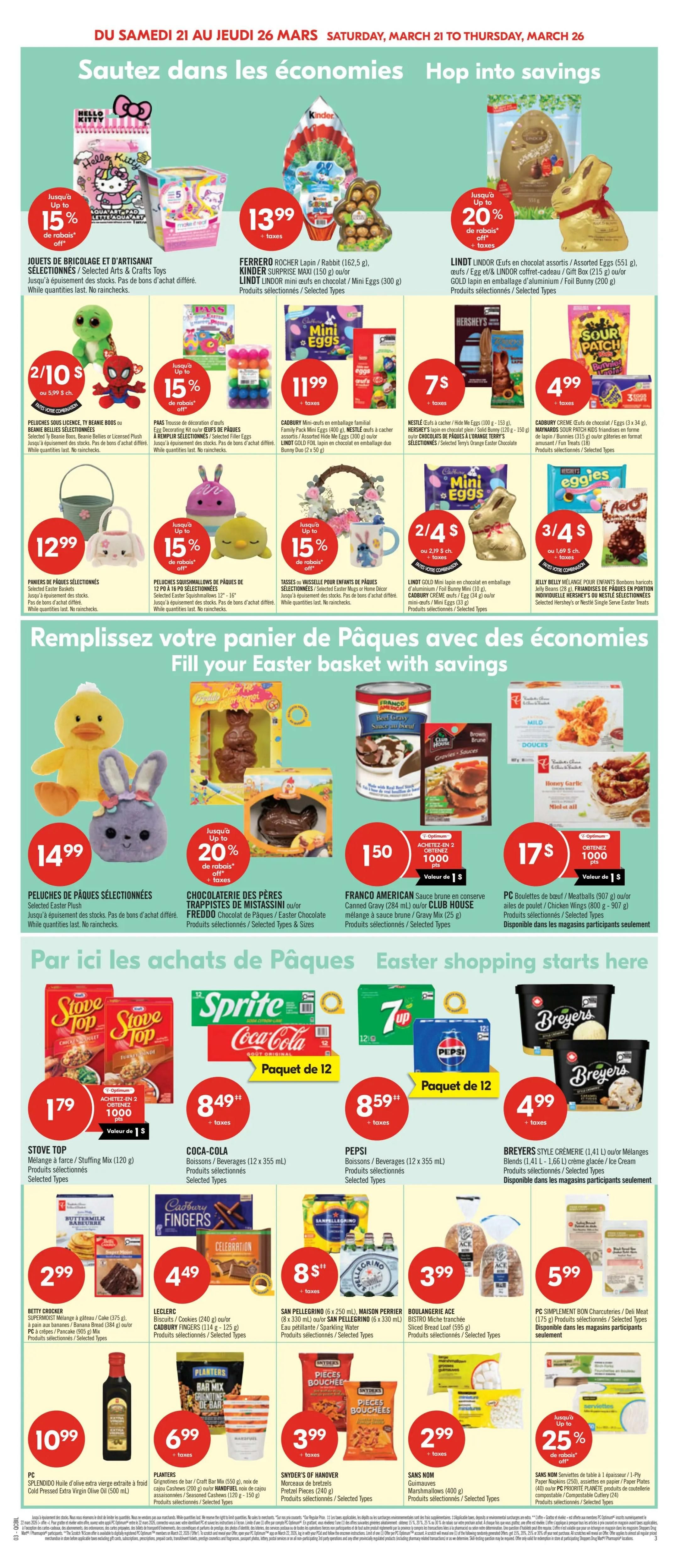 Pharmaprix weekly flyer specials, page 7. Hop into savings with Easter-themed products. Features Hello Kitty craft kits up to 15% off, Ferrero Rocher Lairin/Rabbit for $13.99, Kinder Surprise Maxi for $13.99, and Lindt Lindor mini eggs in chocolate or foil gift box for $13.99. Also available are Ty Beanie Boos or licensed plush for 2/$10, PAAS Easter decorating kit eggs for up to 15% off, Cadbury mini eggs for $11.99, and Hershey's or Sour Patch Kids Easter treats for $7. Cadbury Creme eggs are $4.99. Fill your Easter basket with savings: Selected Easter plush toys for $14.99, Trappistine de Mistassini or Freddo chocolate for 20% off, and Franco American gravy or Club House sauce for $1.50. PC Meatballs or Chicken Wings are $17. Stove Top stuffing mix is $1.79. Coca-Cola or Pepsi beverages (12 x 355 mL) are $8.49 and $8.59 respectively. Breyers ice cream or frozen desserts are $4.99. Betty Crocker cake mix or pancake mix is $2.99. Leclerc cookies or Cadbury Fingers are $4.49. San Pellegrino or Perrier sparkling water (6 x 500 mL) is $8. Boulangerie Ace bistro bread loaf is $3.99. PC deli meat or cheese is $5.99. Planters bar mix or handfuls are $6.99. Snyder's of Hanover pretzel pieces are $3.99. Sans Nom marshmallows are $2.99. Sans Nom paper plates or cups are 25% off.