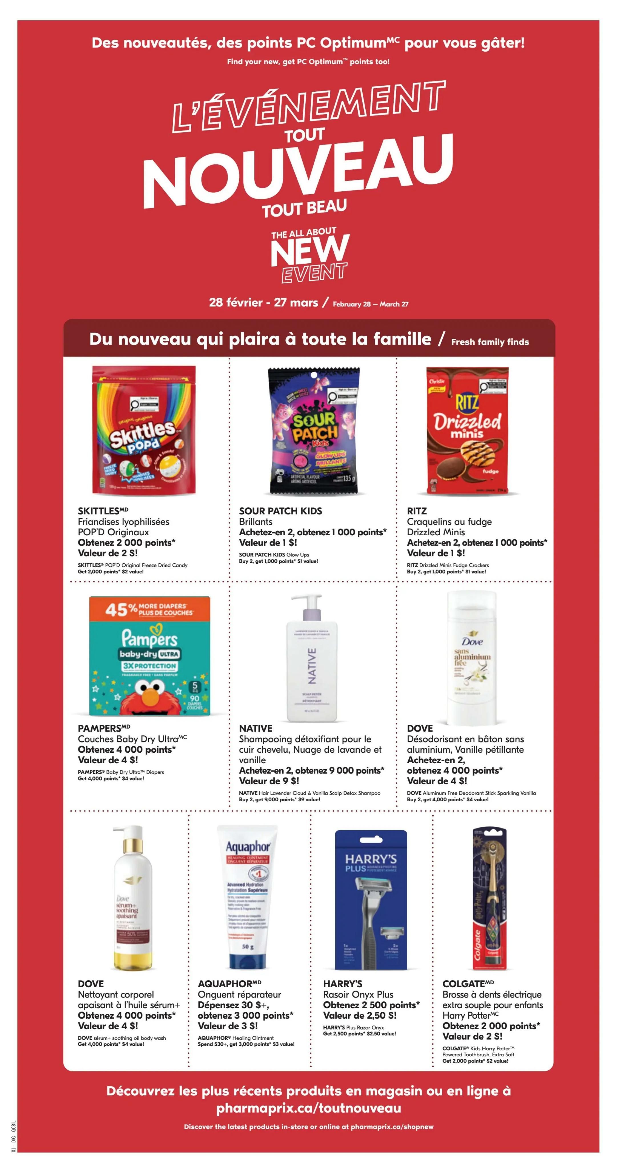 Pharmaprix weekly flyer specials page 20, featuring the All About New Event. Offers include Skittles POP'd Original Freeze Dried Candy, buy 2 get 2,000 points, value $2. Sour Patch Kids Brilliants, buy 2 get 1,000 points, value $1. Ritz Drizzled Minis Fudge Crackers, buy 2 get 1,000 points, value $1. Pampers Baby-Dry Ultra Diapers, get 4,000 points, value $4. Native Hair Lavender Cloud & Vanilla Scalp Detox Shampoo, buy 2 get 9,000 points, value $9. Dove Aluminum Free Deodorant Stick Sparkling Vanilla, buy 2 get 4,000 points, value $4. Dove Soothing Body Wash, get 4,000 points, value $4. Aquaphor Healing Ointment, spend $30+ get 3,000 points, value $3. Harry's Plus Razor Onyx, get 2,500 points, value $2.50. Colgate Kids Harry Potter Powered Toothbrush, get 2,000 points, value $2. Discover the latest products in-store or online at pharmaprix.ca/toutnouveau.