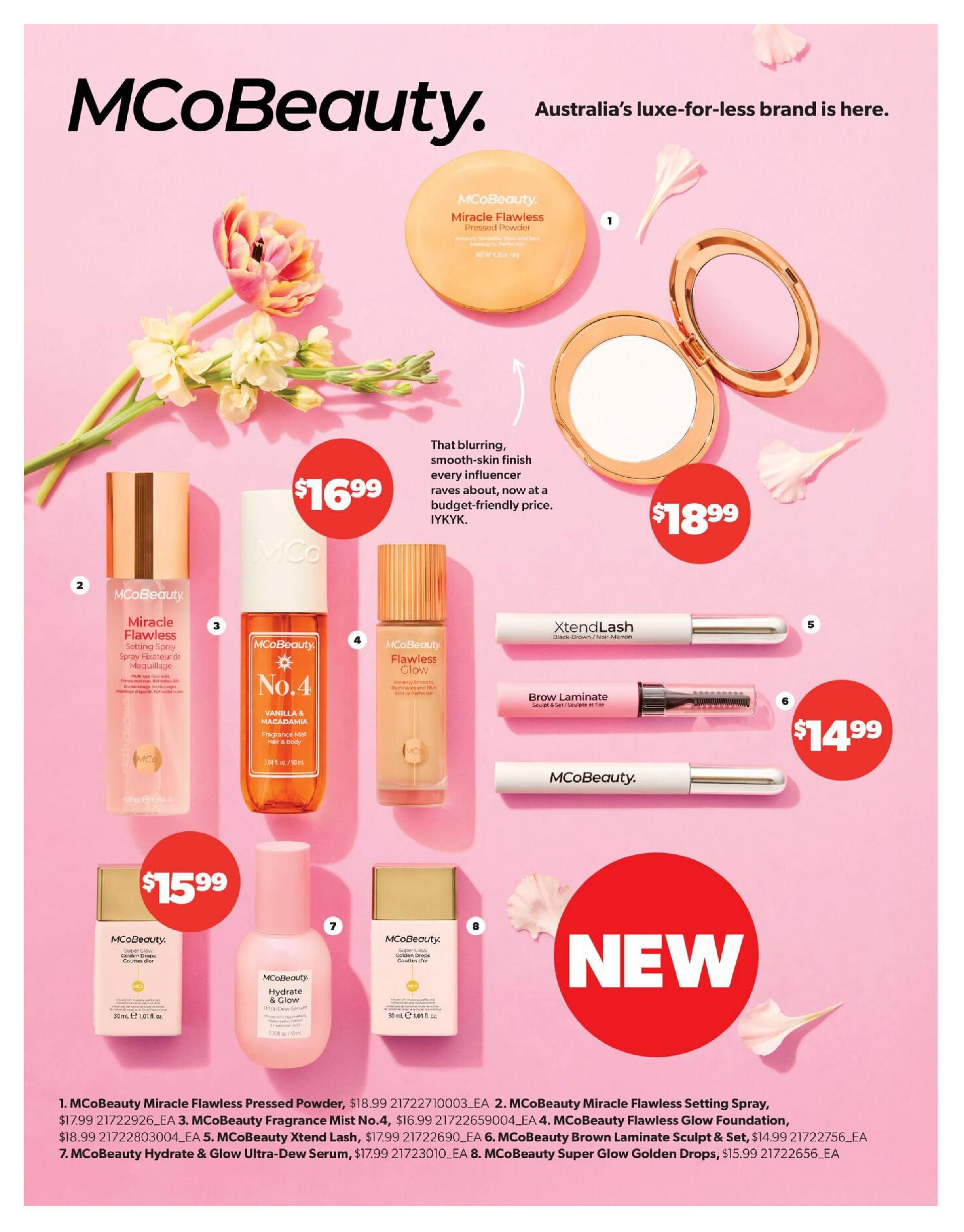 Real Canadian Superstore Spring Beauty Book flyer, page 7. Featuring MCoBeauty products. MCoBeauty Miracle Flawless Pressed Powder is $18.99. MCoBeauty Miracle Flawless Setting Spray is $16.99. MCoBeauty Fragrance Mist No.4 Vanilla & Macadamia is $16.99. MCoBeauty Flawless Glow Foundation is $18.99. MCoBeauty Xtend Lash mascara is $17.99. MCoBeauty Brow Laminate Sculpt & Set is $14.99. MCoBeauty Hydrate & Glow Ultra-Dew Serum is $17.99. MCoBeauty Super Glow Golden Drops are $15.99. New items are highlighted.