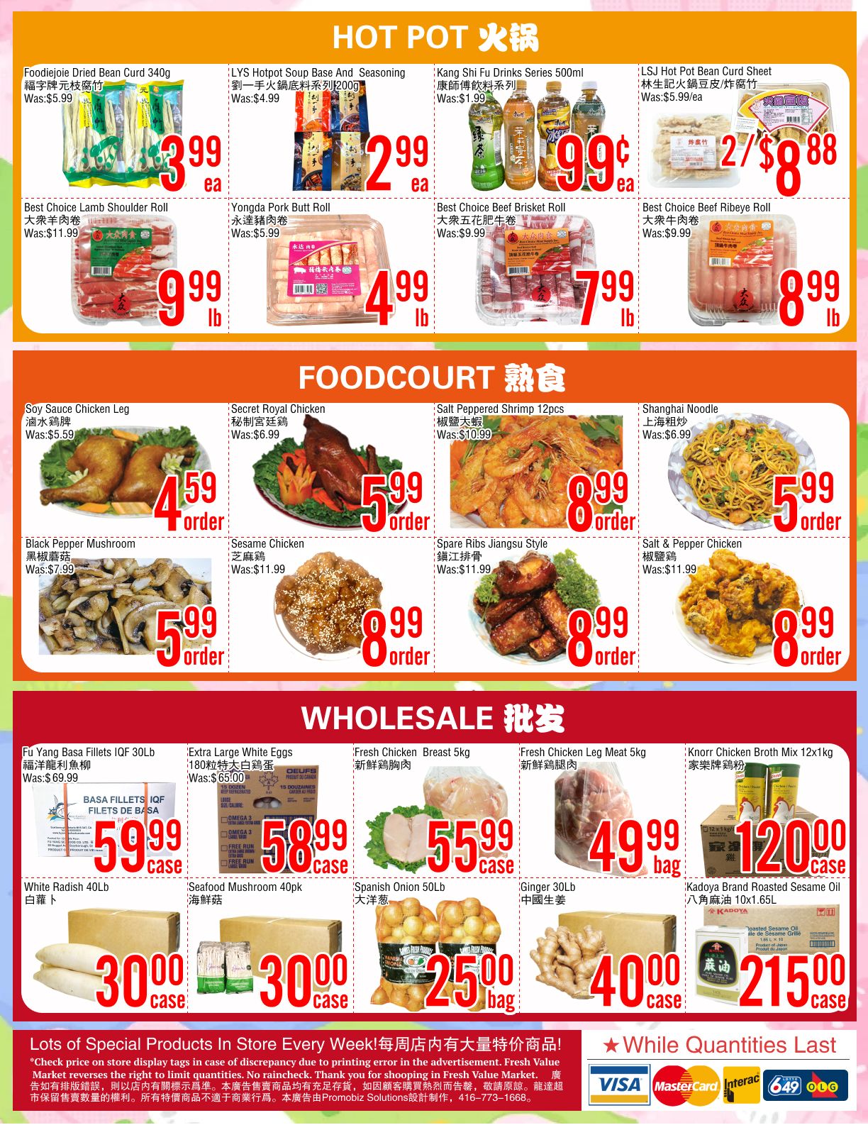 Fresh Value Market weekly flyer specials page 4 features Hot Pot items including Foodiejoie Dried Bean Curd 340g for $3.99, LYS Hotpot Soup Base And Seasoning 200g for $2.99, and Kang Shi Fu Drinks Series 500ml for $1.99. Also available are Best Choice Lamb Shoulder Roll for $9.99/lb, Yongda Pork Butt Roll for $4.99/lb, Best Choice Beef Brisket Roll for $9.99/lb, and Best Choice Beef Ribeye Roll for $8.99/lb. The Foodcourt section offers Soy Sauce Chicken Leg for $4.59, Secret Royal Chicken for $5.99, Salt Peppered Shrimp 12pcs for $8.99, and Shanghai Noodles for $5.99. Other foodcourt items include Black Pepper Mushroom for $5.99, Sesame Chicken for $8.99, Spare Ribs Jiangsu Style for $8.99, and Salt & Pepper Chicken for $8.99. The Wholesale section includes Fu Yang Basa Fillets IQF 30lb for $59.99/case, Extra Large White Eggs 180 count for $58.99/case, Fresh Chicken Breast 5kg for $55.99/case, Fresh Chicken Leg Meat 5kg for $49.99/bag, Knorr Chicken Broth Mix 12x1kg for $120.00/case, White Radish 40lb for $30.00/case, Seafood Mushroom 40pk for $30.00/case, Spanish Onion 50lb for $25.00/bag, Ginger 30lb for $40.00/case, and Kadoya Brand Roasted Sesame Oil 10x1.65L for $215.00/case. While quantities last.