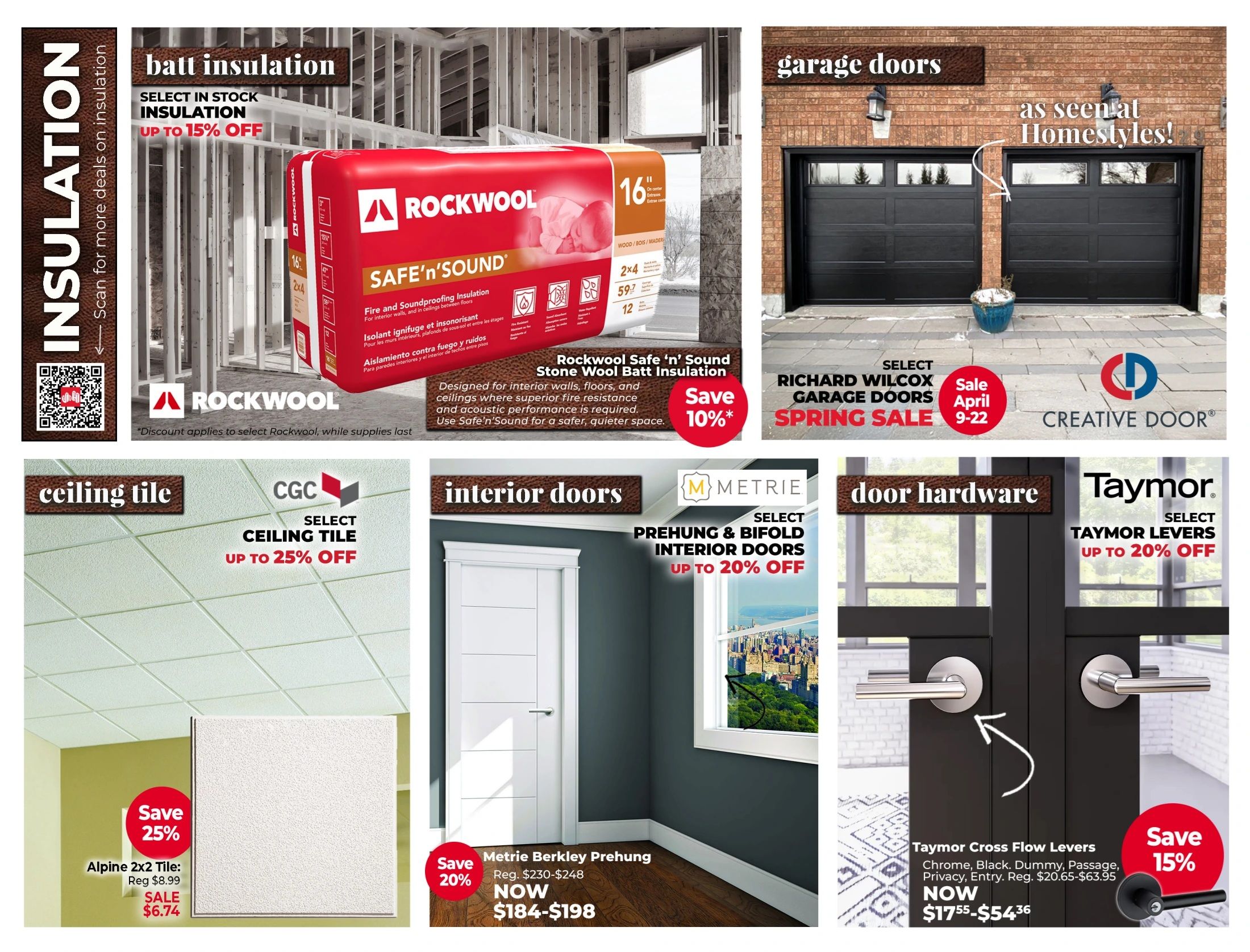 J&H Builder's Warehouse flyer page 5 features deals on insulation, garage doors, ceiling tile, interior doors, and door hardware. Get up to 15% off select in-stock batt insulation, including Rockwool Safe 'n' Sound Stone Wool Batt Insulation with a 10% saving. Select Richard Wilcox garage doors are on Spring Sale from April 9-22. CGC Select Ceiling Tile is up to 25% off, with Alpine 2x2 Tile on sale for $6.74 (regularly $8.99), a 25% saving. Metrie Prehung & Bifold Interior Doors are up to 20% off, with Metrie Berkley Prehung doors now $184-$198 (regularly $230-$248), a 20% saving. Taymor Levers are up to 20% off, including Taymor Cross Flow Levers in Chrome, Black, Dummy, Passage, and Privacy styles, now $17.55-$54.36 (regularly $20.65-$63.95), a 15% saving.