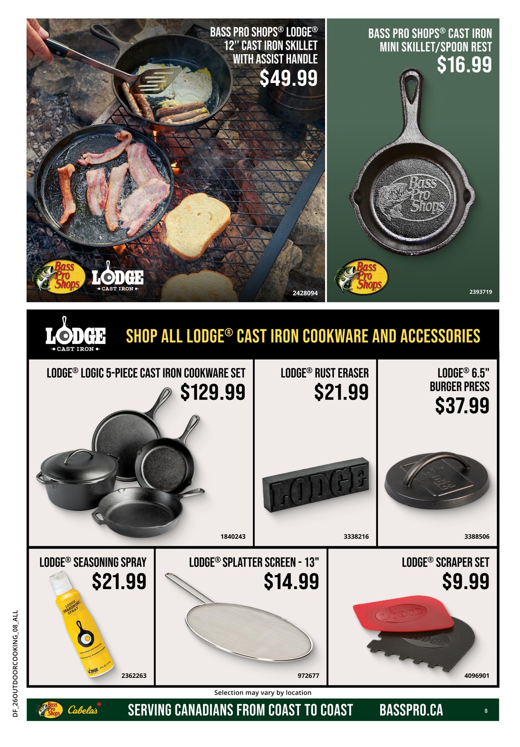 Bass Pro Shops flyer page 8 features cooking and grilling headquarters. Top section showcases Bass Pro Shops Lodge 12' cast iron skillet with assist handle for $49.99 and Bass Pro Shops cast iron mini skillet/spoon rest for $16.99. The lower section highlights Lodge cast iron cookware and accessories. Available items include the Lodge Logic 5-piece cast iron cookware set for $129.99, Lodge Rust Eraser for $21.99, Lodge 6.5' burger press for $37.99, Lodge Seasoning Spray for $21.99, Lodge Splatter Screen - 13' for $14.99, and Lodge Scraper Set for $9.99. The flyer also includes 'Serving Canadians from Coast to Coast' and BassPro.ca.