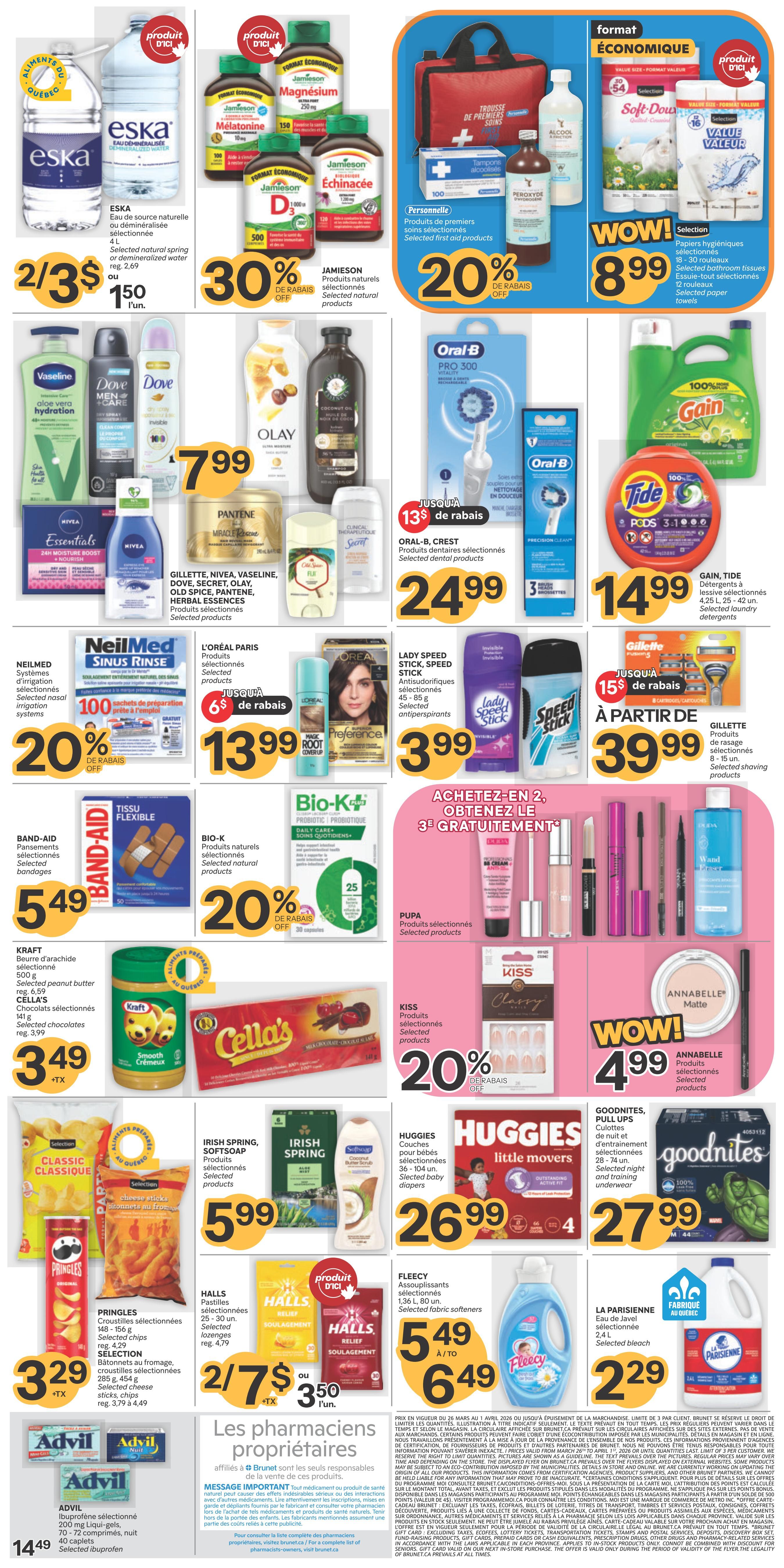 Brunet weekly flyer specials page 2 features a variety of products. Get 2 for $3 or $1.50 each for Eska natural spring or demineralized water. Jamieson natural products are 30% off. Selected first aid products are 20% off. Vaseline, Dove Men+Care, Dove Men+Care spray, and Nivea Essentials are on sale for $7.99. Olay and Pantene hair care products are also featured. Oral-B Pro 300 electric toothbrush is $24.99 with 13% off selected dental products. Gain and Tide laundry detergents are $14.99. NeilMed Sinus Rinse nasal irrigation systems are 20% off, with 100 preparation sachets for $13.99. L'Oréal Paris hair colour is $13.99 with $6 off selected products. Lady Speed Stick and Speed Stick antiperspirants are $3.99. Gillette shaving products are starting at $39.99 with 15% off. Band-Aid bandages are $5.49. Bio-K+ natural products are 20% off. Pupa selected products are part of a buy 2 get 1 free offer. Kiss selected products are 20% off. Annabelle selected products are $4.99. Kraft peanut butter is $3.49, and Cella's selected chocolates are $3.49. Irish Spring selected products are $5.99. Huggies little movers baby diapers are $26.99 for 4 packs. Goodnites pull-ups and training underwear are $27.99. Pringles selected chips are $3.29. Halls selected cough drops and lozenges are 2 for $7 or $3.50 each. Fleecy fabric softeners are $5.49 to $6.49. La Parisienne selected bleach is $2.29.