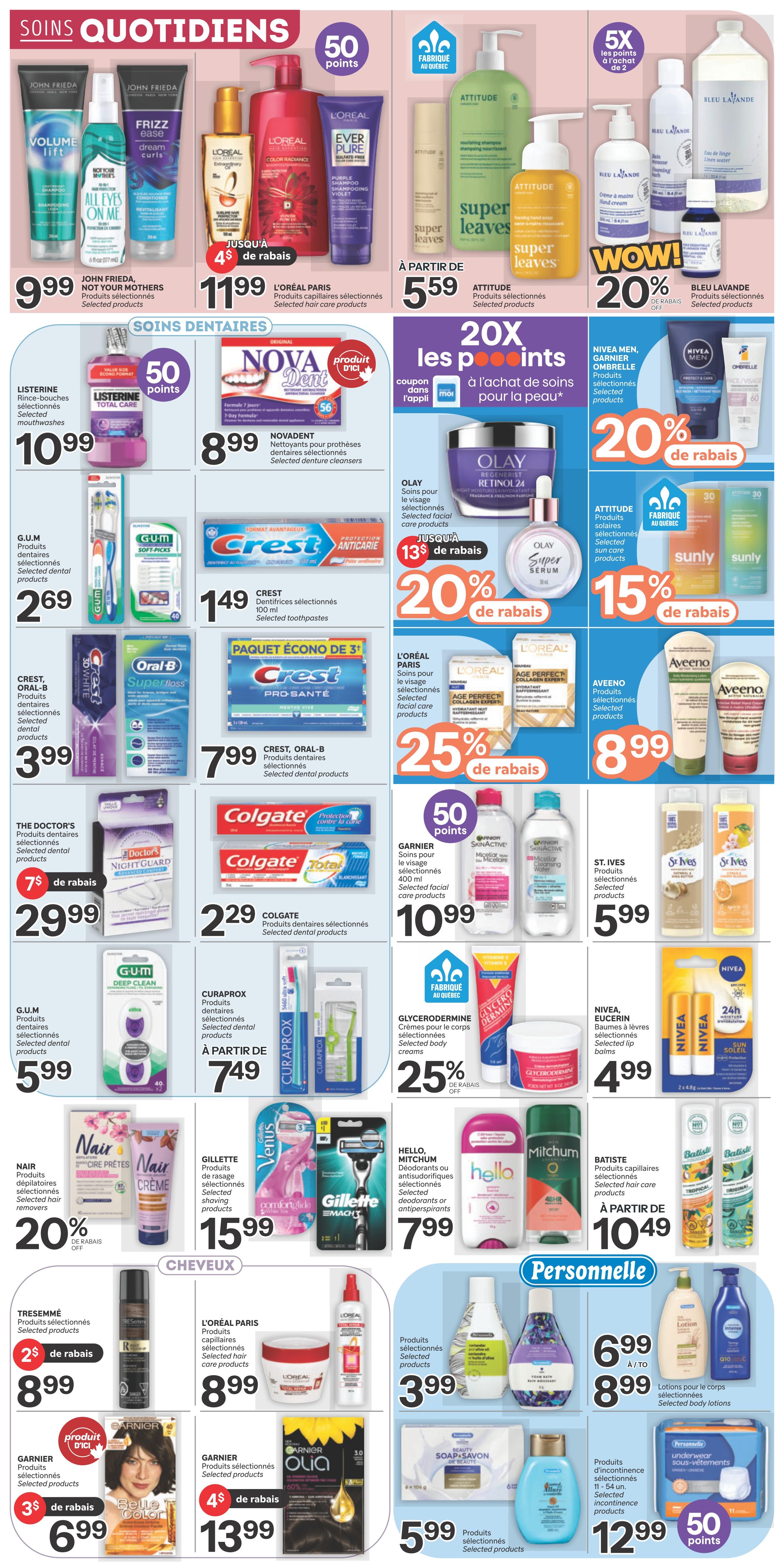 Brunet weekly flyer specials page 8 features a wide range of personal care products. In the 'Daily Care' section, find John Frieda hair care for $9.99, L'Oréal Paris hair care for $11.99, and Attitude body care starting at $5.59. Also featured are Bleu Lavande products with 20% off. The 'Dental Care' section includes Listerine mouthwash for $10.99, Novadent denture cleansers for $8.99, GUM dental products for $2.69, Crest toothpaste for $1.49, Crest and Oral-B dental products for $7.99, and The Doctor's NightGuard dental products with $7 off at $29.99. Colgate dental products are $2.29. In the 'Hair Care' section, discover Nair hair removers with 20% off, Tresemmé products for $8.99 with $2 off, L'Oréal Paris hair care for $3.99, and Garnier Olia hair colour for $13.99 with $4 off. Other personal care items include Olay Regenerist Retinol 24 for $20% off, Olay Super Serum for $20% off, Aveeno products for $8.99, Nivea Men, Garnier Ombrelle, and Nivea products with 20% off, Sunly selected products with 15% off, Garnier facial care for $10.99 with 50 points, Glyceroderme body creams with 25% off, Nivea lip balms for $4.99, St. Ives products for $5.99, Hello, Mitchum deodorants for $7.99, and Batiste hair care starting at $10.49. The 'Personal Care' section showcases lotions for selected body lotions for $6.99 to $8.99, selected incontinence products for $12.99 with 50 points, and selected personal underwear for $12.99 with 50 points.