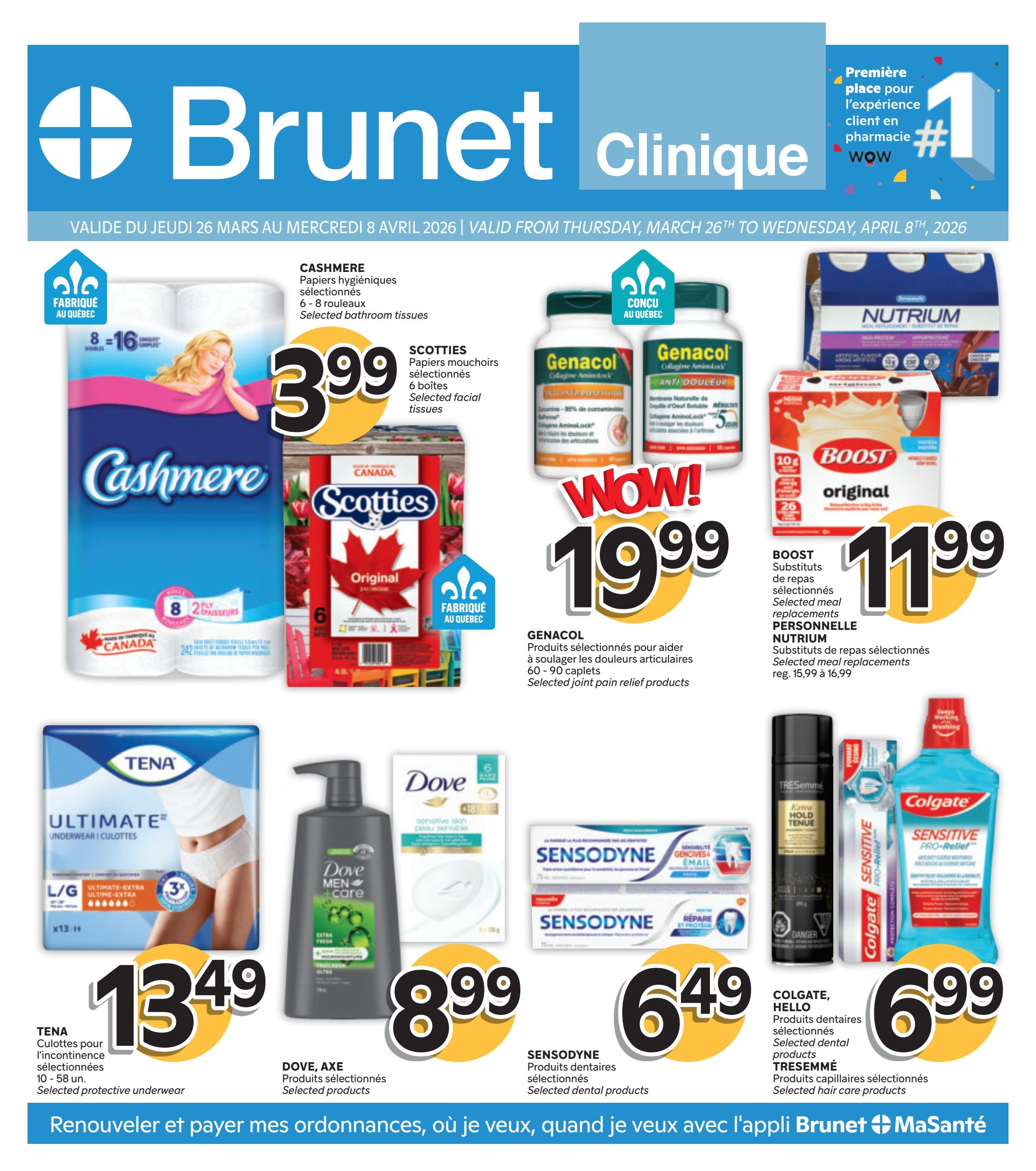 Brunet Clinique flyer featuring savings from March 26th to April 8th. Featured products include Cashmere selected bathroom tissues, 6-8 rolls, for $3.99; Scotties selected facial tissues, 6 boxes, for $3.99. Genacol selected joint pain relief products, 60-90 caplets, are on sale for $19.99. Boost original meal replacements are $11.99, and Nutrium selected meal replacements are also $11.99 (regularly $15.99 to $16.99). Tena selected protective underwear, 10-58 units, is $13.49. Dove, Axe selected products are $8.99. Sensodyne selected dental products are $6.49. Colgate and Hello selected dental products are $6.99. TRESemmé selected hair care products are also featured. The flyer highlights 'Wow!' savings and 'Made in Quebec' products.