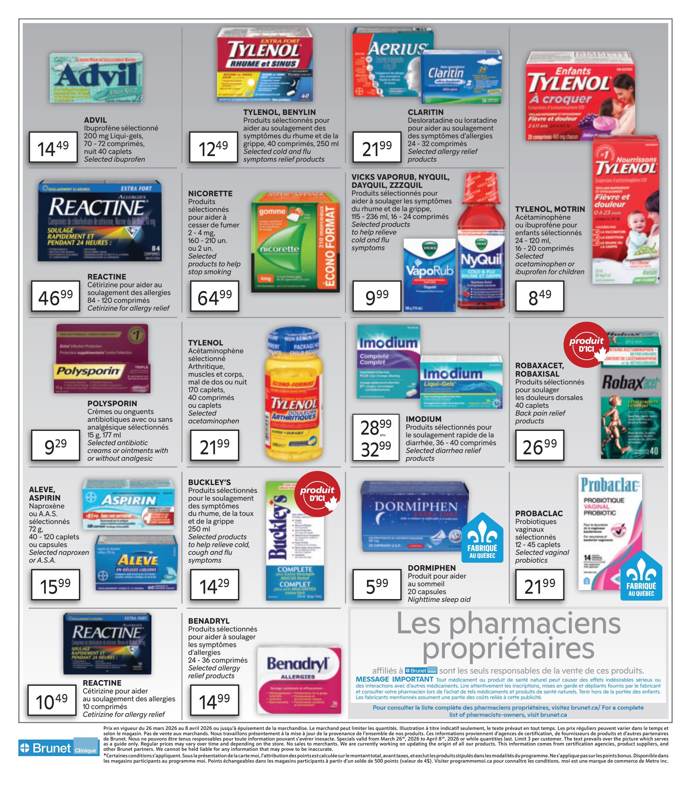 Brunet flyer page 4 features a variety of health and wellness products. Featured items include Advil Liqui-Gels for $14.49, Tylenol Cold and Sinus for $12.49, Claritin for $21.99, and children's Tylenol chewables and suspensions starting at $8.49. Also available are Reactine allergy relief products for $46.99 and $10.49, Nicorette gum for $64.99, Polysporin antibiotic creams or ointments for $9.29, Tylenol Arthritis pain relief for $21.99, Aleve or Aspirin naproxen for $15.99, Buckley's cough and cold relief for $14.29, Imodium diarrhea relief for $28.99 to $32.99, Robaxacet or Robaxisal back pain relief for $26.99, Dormiphen nighttime sleep aid for $5.99, and Probaclac vaginal probiotics for $21.99. The flyer also includes a message about pharmacists being responsible for product sales and advises consulting brunet.ca for more information.