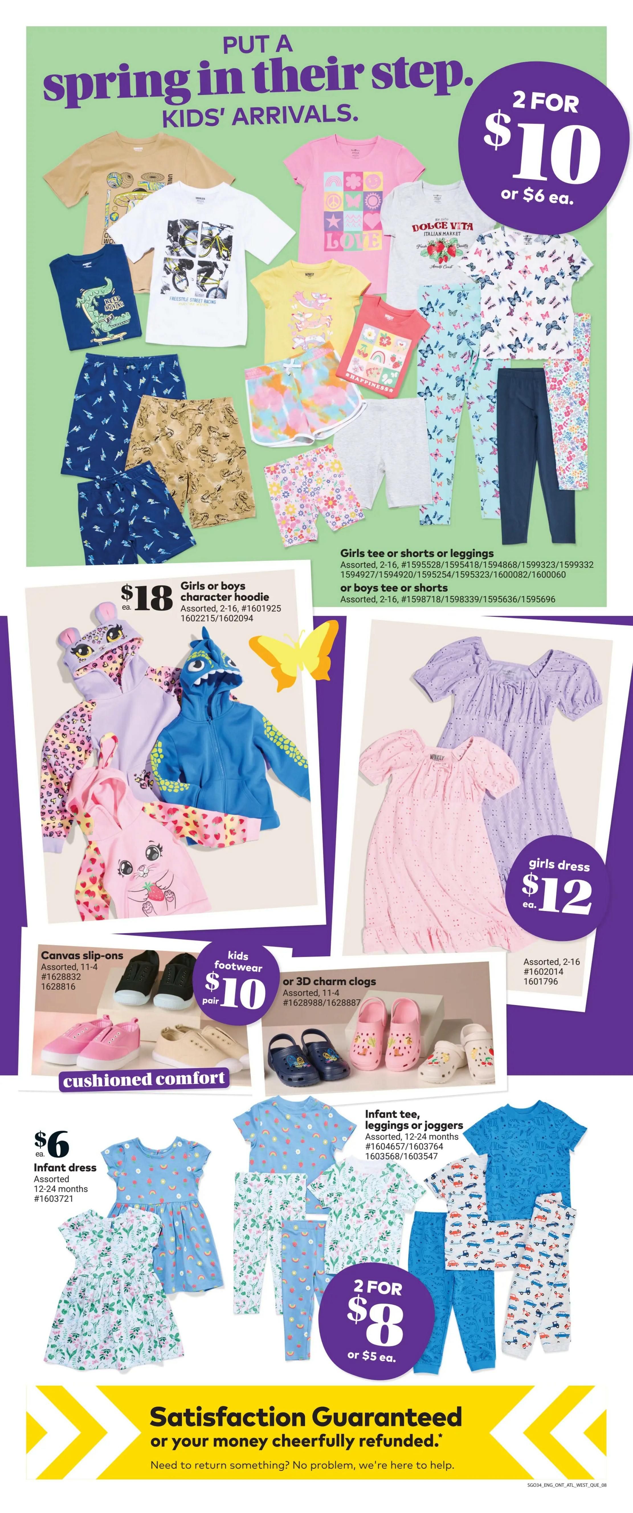 Giant Tiger flyer page featuring kids' arrivals for spring. Get 2 girls' tees or shorts or leggings for $10, or $6 each. Also available are girls' or boys' character hoodies for $18 each. Kids' footwear is on special with canvas slip-ons for $10 per pair, or 3D charm clogs for $10 per pair. Girls' dresses are $12 each. Infant dresses are $6 each. Get 2 infant tees, leggings, or joggers for $8, or $5 each. The flyer also highlights a satisfaction guarantee.