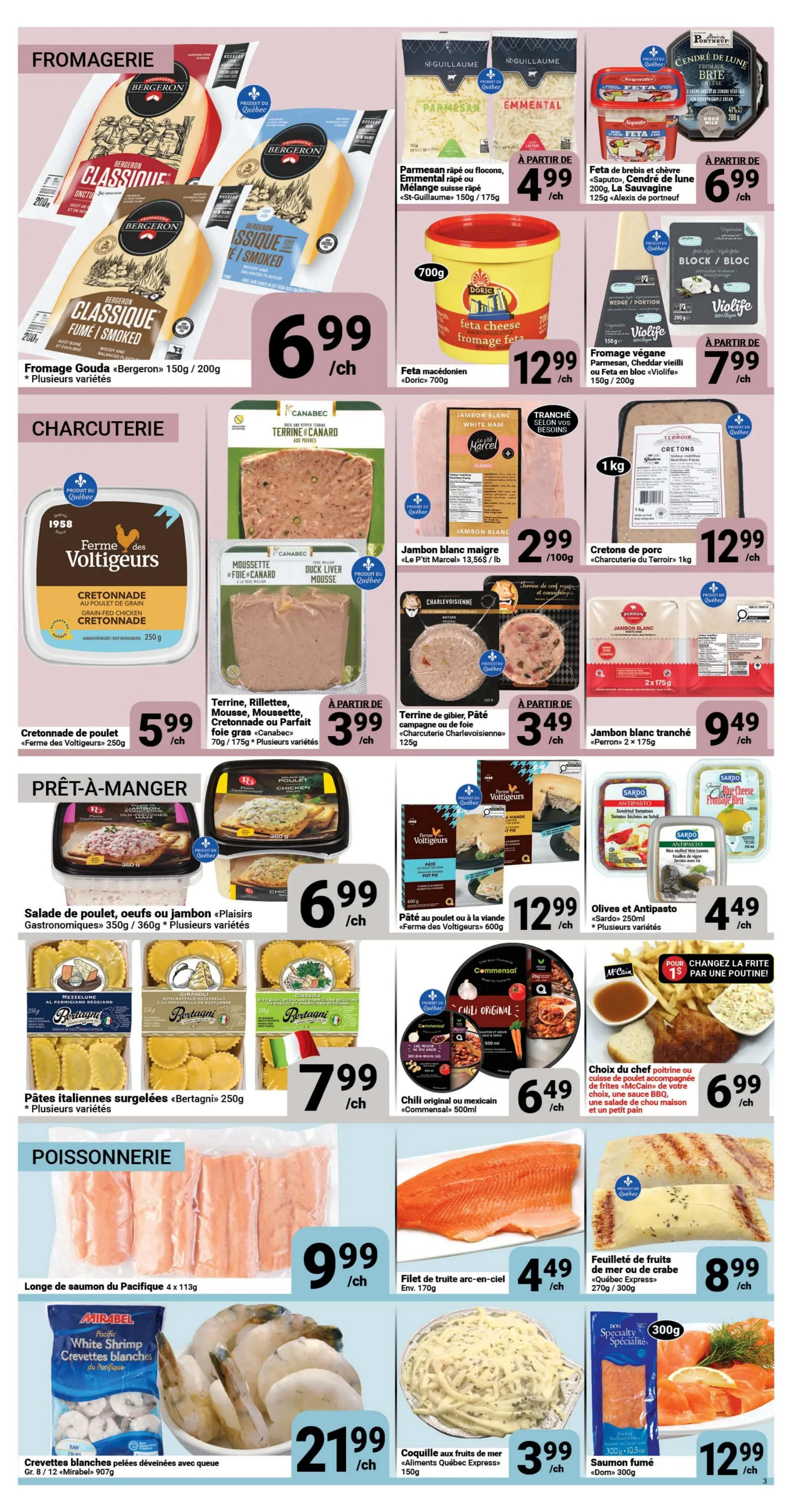 Pasquier weekly flyer specials page 3 features a variety of cheeses, charcuterie, ready-to-eat meals, and seafood. In the Fromagerie section, find Bergeron Classique Gouda cheese for $6.99/each, St-Guillaume grated Parmesan or Emmental cheese for $4.99/each, and Doric Feta cheese for $12.99/each. The Charcuterie section includes Ferme des Voltigeurs cretonnade for $5.99/each, Canabec terrine or mousse for $3.99/each, Le P'tit Marcel sliced white ham for $2.99/100g, and Charcuterie Charlevoix sliced cured ham for $3.49/each. Ready-to-Eat meals showcase Gastronomes Plaisirs chicken, egg, or ham salad for $6.99/each, Ferme des Voltigeurs pâté for $12.99/each, and Sardo olives and antipasto for $4.49/each. The Poissonnerie section offers Pacific salmon portions for $9.99/each, rainbow trout fillets for $4.49/each, Quebec Express crab or fruit seafood mix for $8.99/each, Mirabel white shrimp for $21.99/each, Aliments Québec Express seafood pasta for $3.99/each, and Dom smoked salmon for $12.99/each. Also featured is McCain chili for $6.49/each and a chicken meal deal for $6.99.