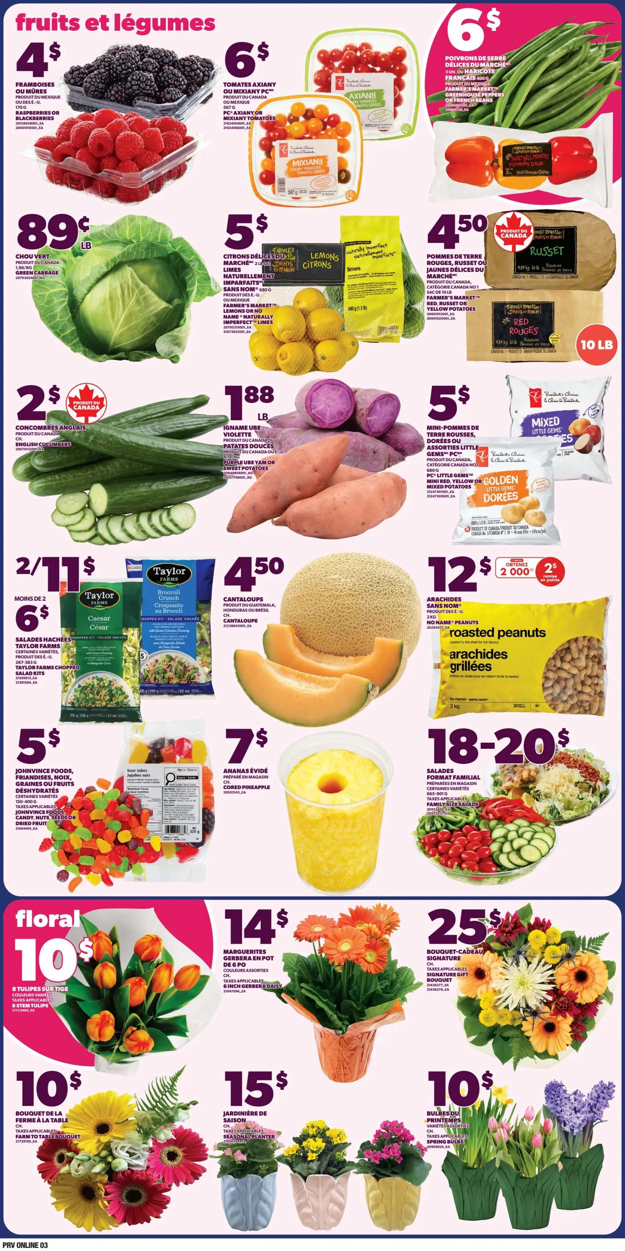 Provigo weekly flyer specials page 3 features a variety of fruits and vegetables including raspberries or blackberries for $4, tomatoes for $6, green beans for $6, green cabbage for $0.89/lb, lemons and limes for $5, Russet potatoes for $4.50/10 lb bag, English cucumbers for $2, purple yam or sweet potatoes for $1.88/lb, mini red, yellow or golden little gems potatoes for $5, Taylor Farms chopped salad kits for 2 for $11, cantaloupes for $4.50, and 2 kg of No Name roasted peanuts for $12 with a $2 discount when you collect 2000 points. Also featured are Johnvince Foods candy, nuts, seeds or dried fruit for $5, and pre-cored pineapple for $7. The floral section includes 8 tulips for $10, 6 inch gerbera daisies for $14, a table bouquet for $10, a seasonal planter for $15, and signature gift bouquets for $25, as well as spring bulbs for $10.