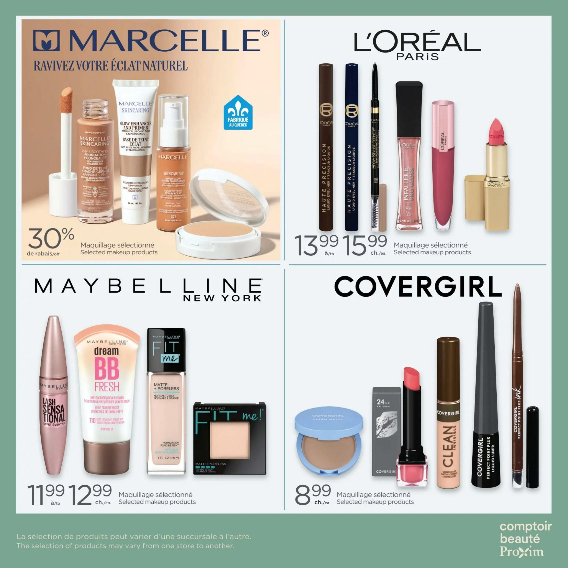 Proxim Weekly Flyer Specials, Page 8. Features selected makeup products from Marcelle, L'Oréal Paris, Maybelline, and Covergirl. Marcelle offers 30% off selected makeup. L'Oréal Paris Haute Precision Liquid Eyeliner is $13.99 and Brow Stylist Definer is $15.99. Maybelline selected makeup products are $11.99 to $12.99, including Lash Sensational Mascara, Dream BB Fresh Skin Hydrating Beauty Balm, and Fit Me Matte + Poreless Foundation. Covergirl selected makeup products are $8.99, including Clean Matte Pressed Powder, 24HR Matte Liquid Lipstick, and Perfect Point Plus Liquid Liner.