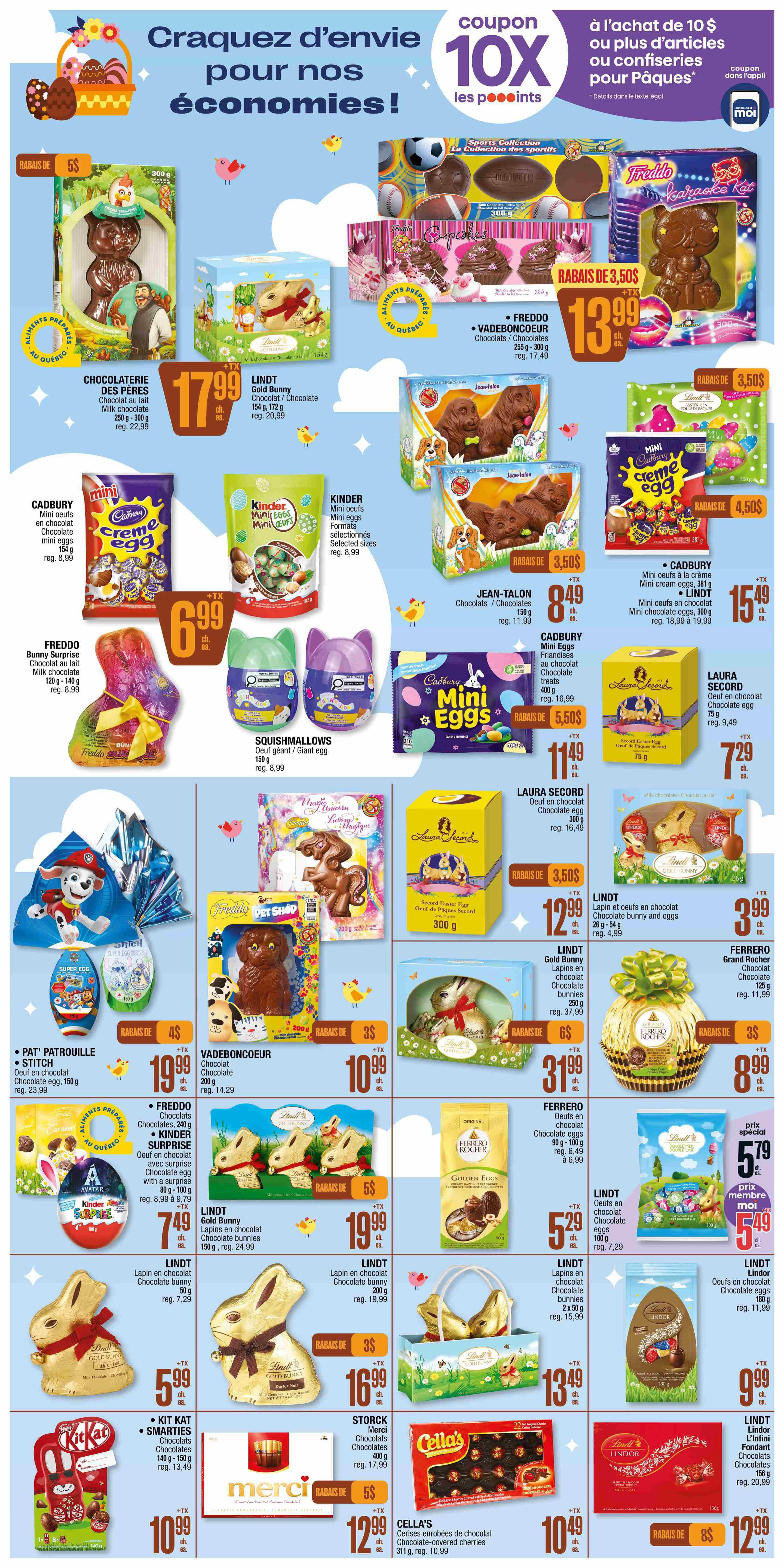 Jean Coutu weekly flyer specials page 4 features a wide selection of Easter chocolates and treats. Highlighted items include Chocolaterie des Pères Milk Chocolate (250g-300g) for $17.99, Lindt Gold Bunny Chocolate (154g, 172g) for $17.99, and Freddo Vadeboncoeur Chocolats (250g-300g) for $13.99. Other featured products are Cadbury Mini Creme Eggs (154g) for $6.99, Kinder Mini Eggs in assorted sizes for $6.99, and Squishmallows Giant Egg (150g) for $6.99. There are also deals on Jean-Talon Chocolats (150g) for $8.49, Cadbury Mini Eggs (400g) for $11.49, and Laura Secord Chocolate Eggs (75g) for $7.29. Additional offers include Pat' Patrouille Stitch Chocolate Egg (150g) for $19.99, Vadeboncoeur Chocolate (200g) for $10.99, Freddo Chocolates (240g) and Kinder Surprise Chocolate with a surprise (80g-100g) for $7.49. Lindt Gold Bunny Chocolate Bunnies (150g) are available for $19.99, and Lindt Lapin en chocolat (200g) for $16.99. Also featured are Ferrero Golden Eggs (90g, 100g) for $5.79 (special price, member price $5.49), Lindt Chocolate Easter Eggs (180g) for $9.99, and Lindt Lapin en chocolat (50g) for $5.99. Other deals include Lindt Chocolate Bunnies (2 x 50g) for $13.49, and Ferrero Grand Rocher Chocolate (125g) for $8.99. Stockli Merci Chocolates (400g) are $12.99, and Cella's Chocolate-covered Cherries (311g) are $10.49. The flyer also promotes a coupon for 10X the points on purchases of $10 or more on Easter items.